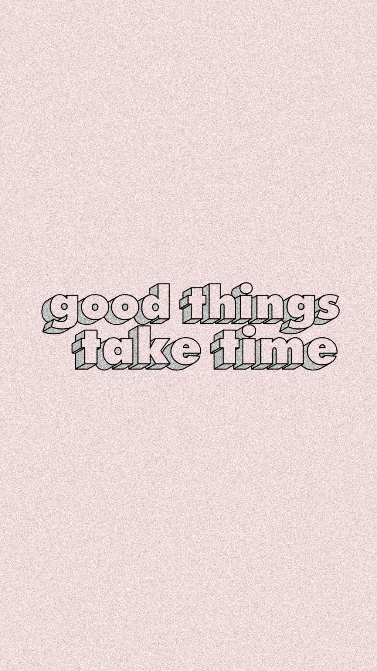 Good Things Take Time Wallpaper Free Good Things Take Time Background
