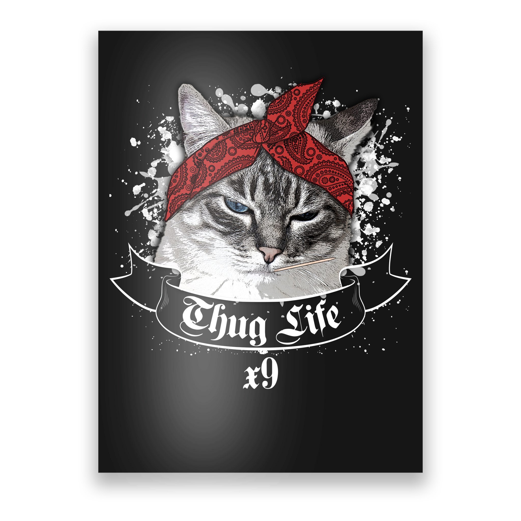 Thug Life X9 Gangster Cat Poster
