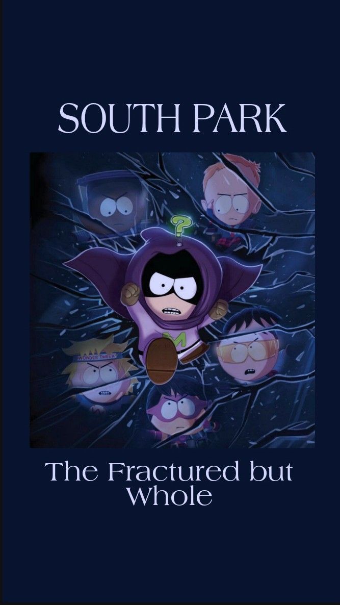South Park: The Fractured but Whole wallpaper. South park poster, South park, South park characters