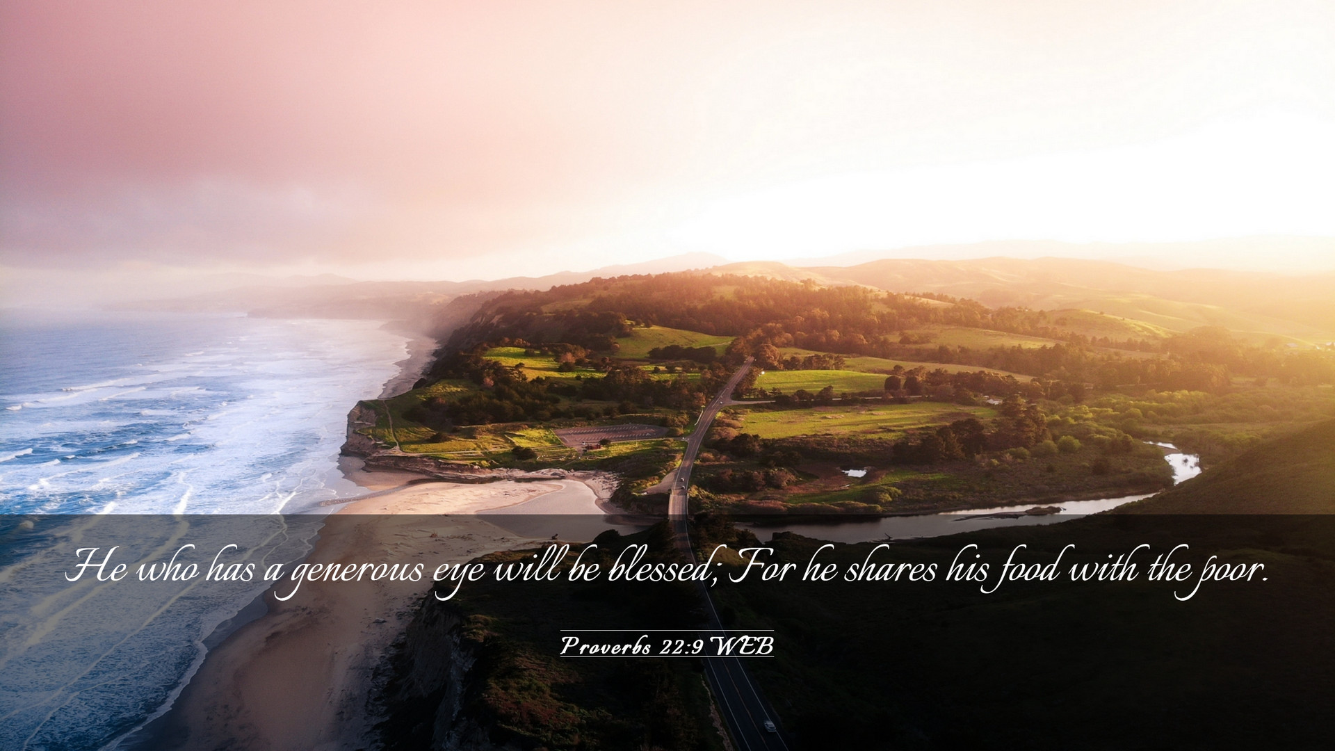 Proverbs 22:9 WEB Desktop Wallpaper who has a generous eye will be blessed; For he