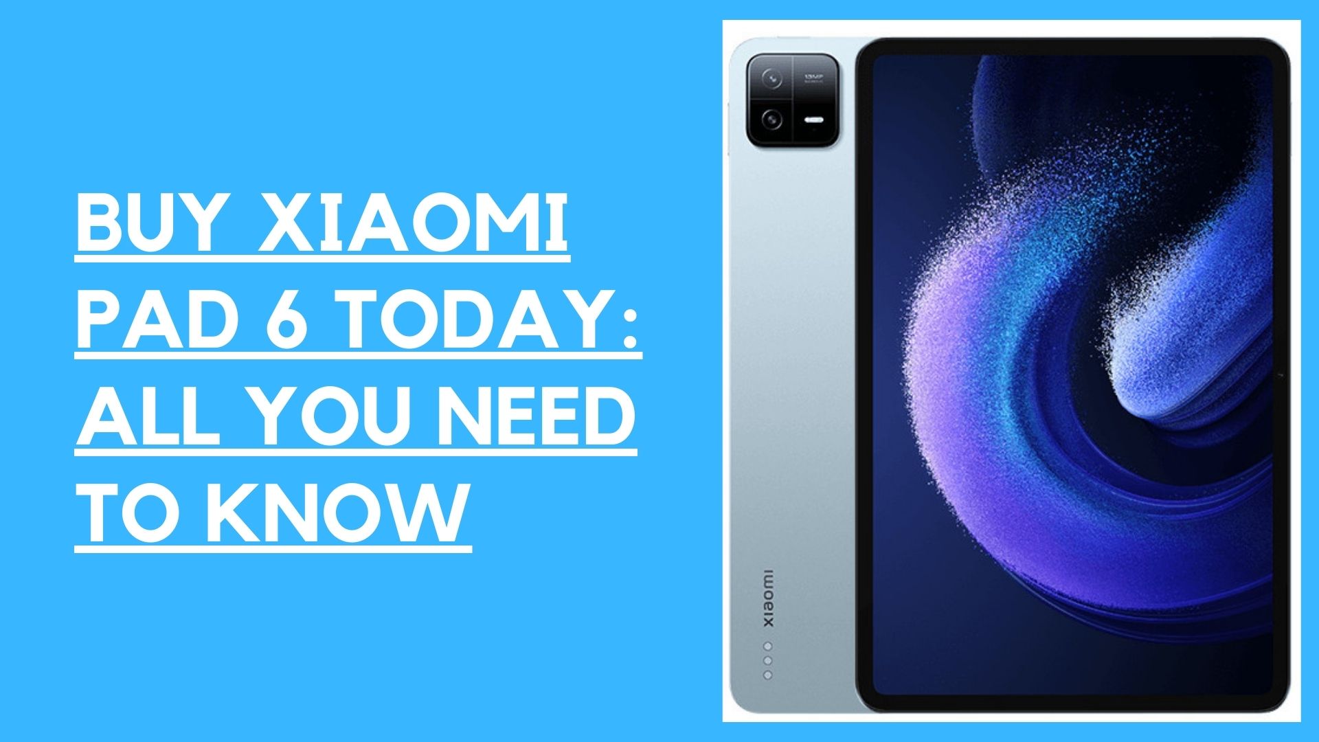How to buy Xiaomi Pad 6 today