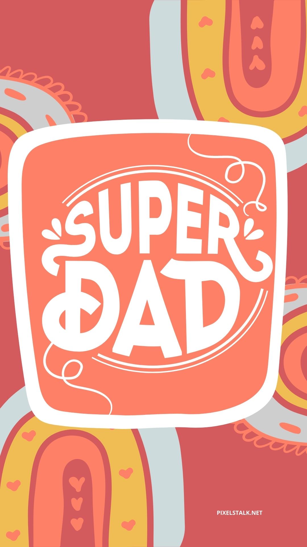 Fathers Day iPhone Wallpaper HD