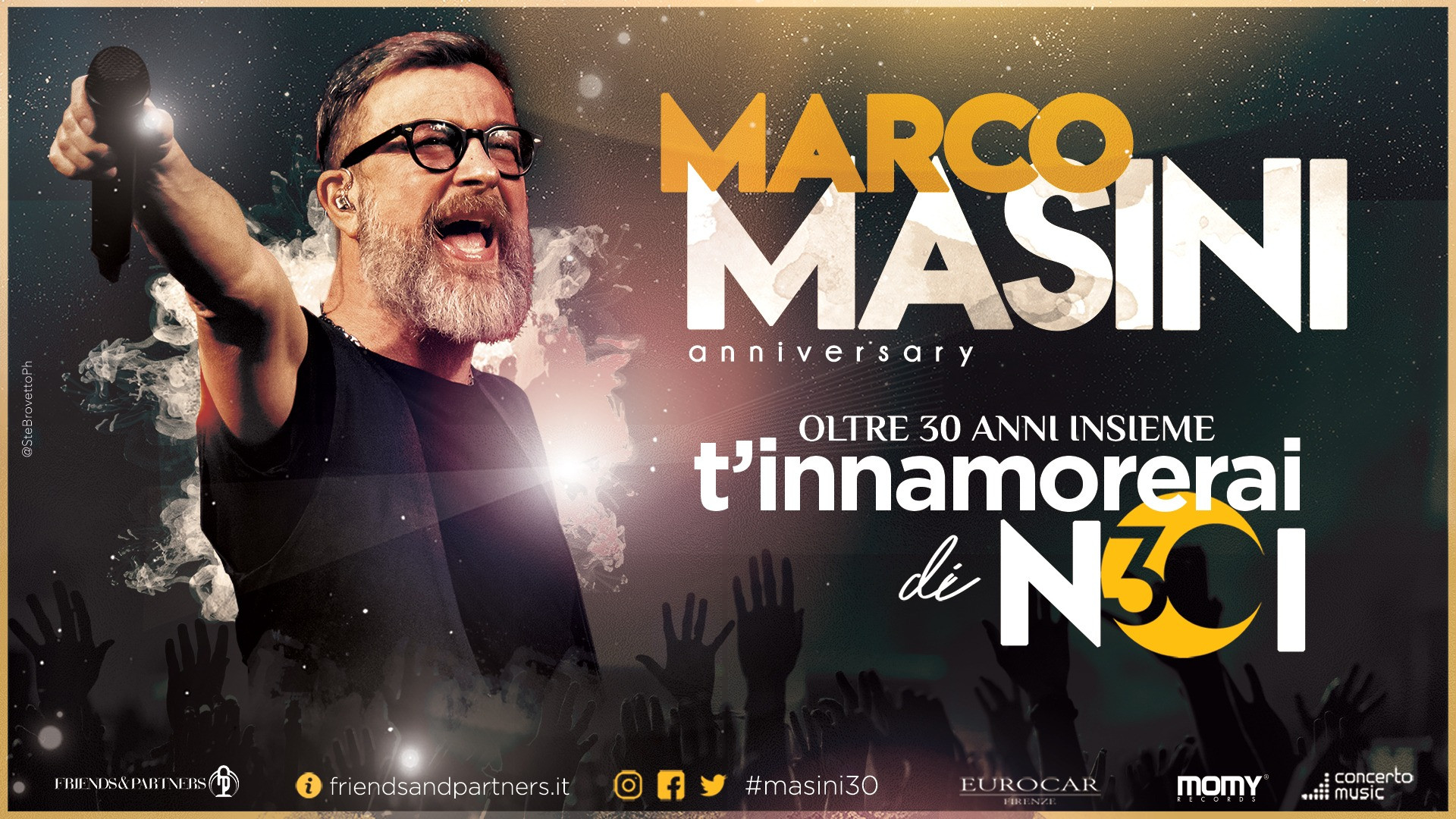 MARCO MASINI. DA DOMANI AL VIA LA SECONDA PARTE DEL TOUR T'INNAMORERAI DI NOI. News. Friends & Partners