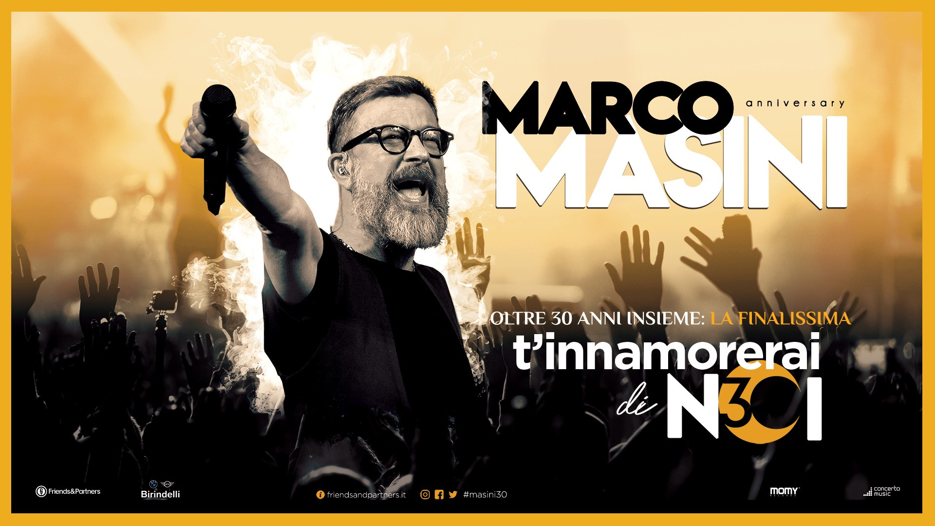 T'INNAMORERAI DI NOI. Marco Masini. Tour. Friends & Partners