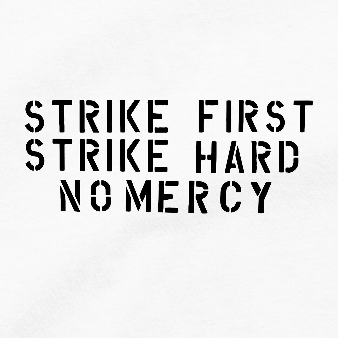 Strike First Strike Hard No Mercy Wallpapers Wallpaper Cave