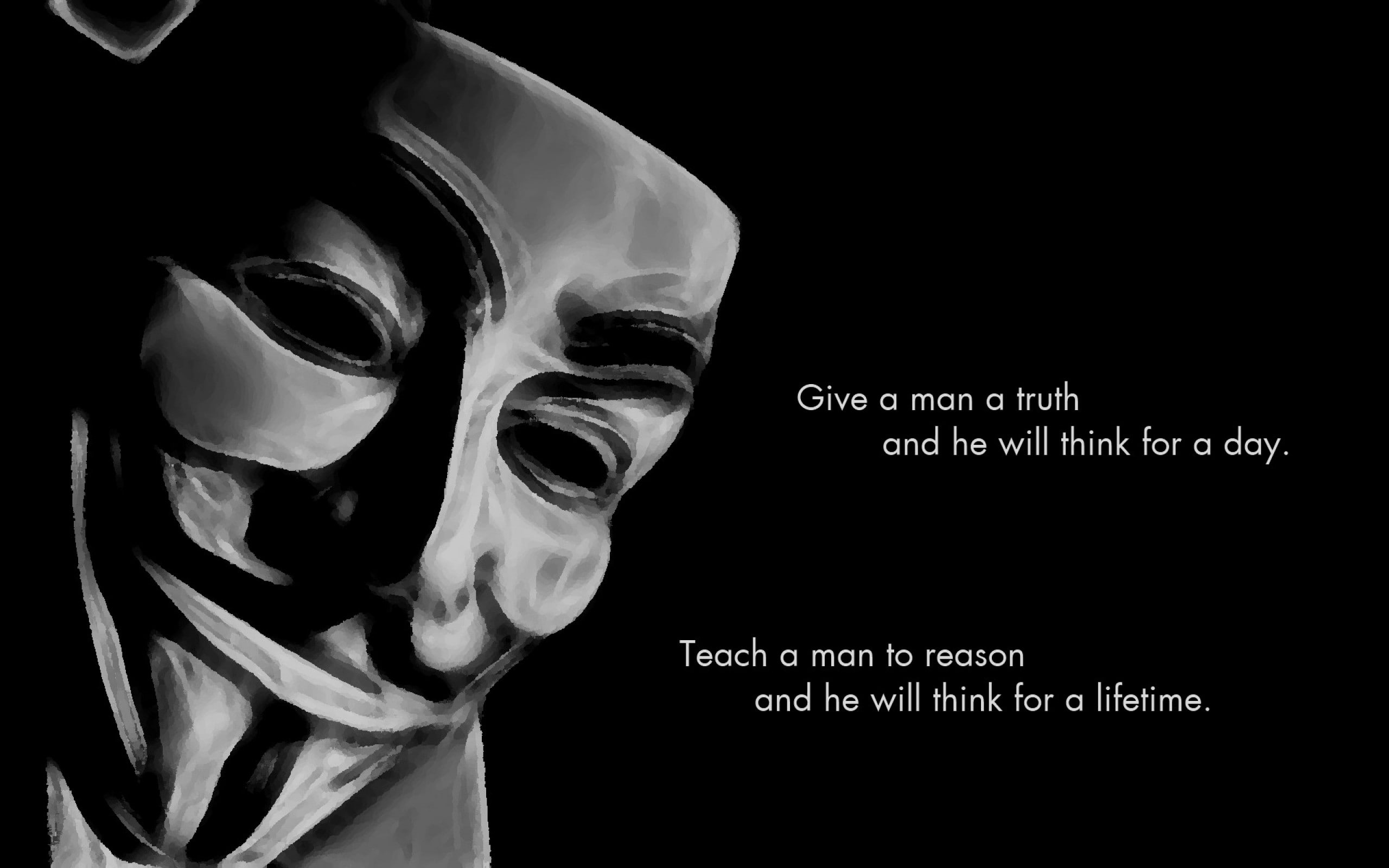 Wallpaper / black, background, art, reason, Quotes, hd, 2K, science, anonymous, proverb, men, masks, minimalistic, typography, dark free download