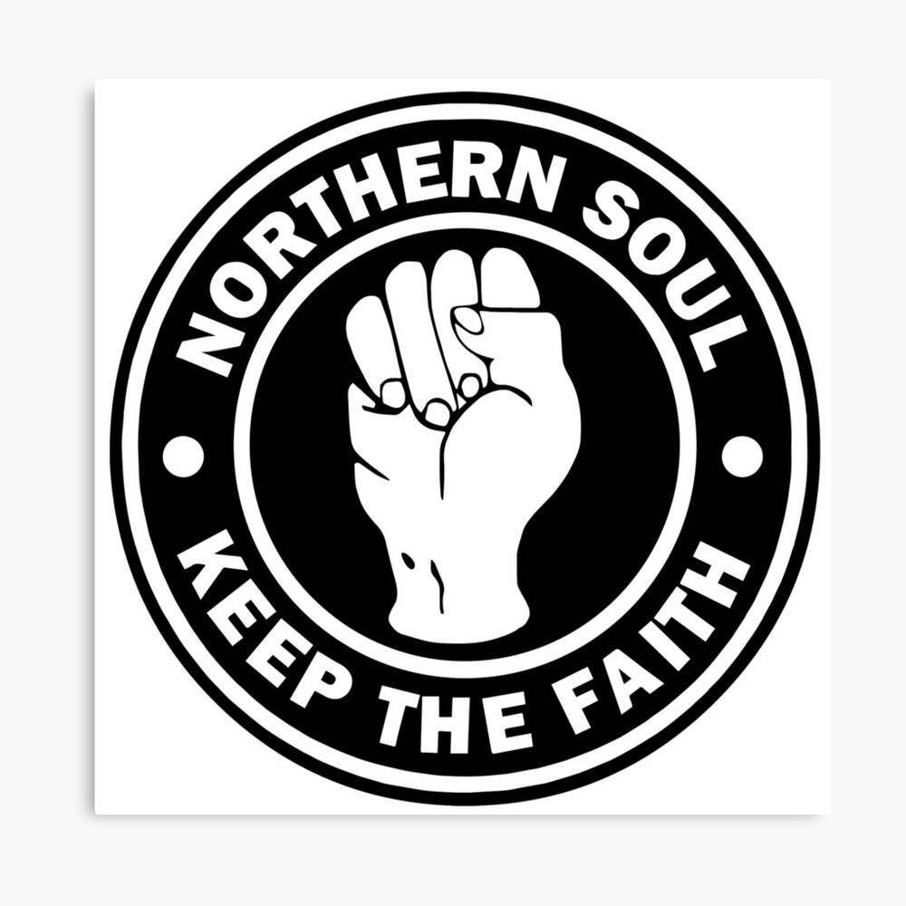 Northern Soul Keep The Faith Metal Print
