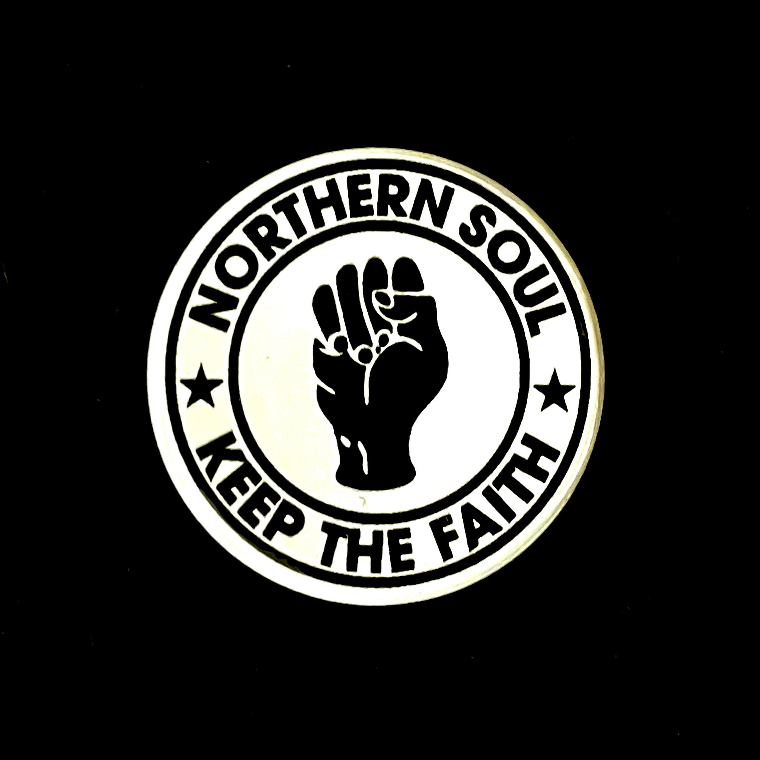 Northern Soul Keep the Faith 25mm Button Badge