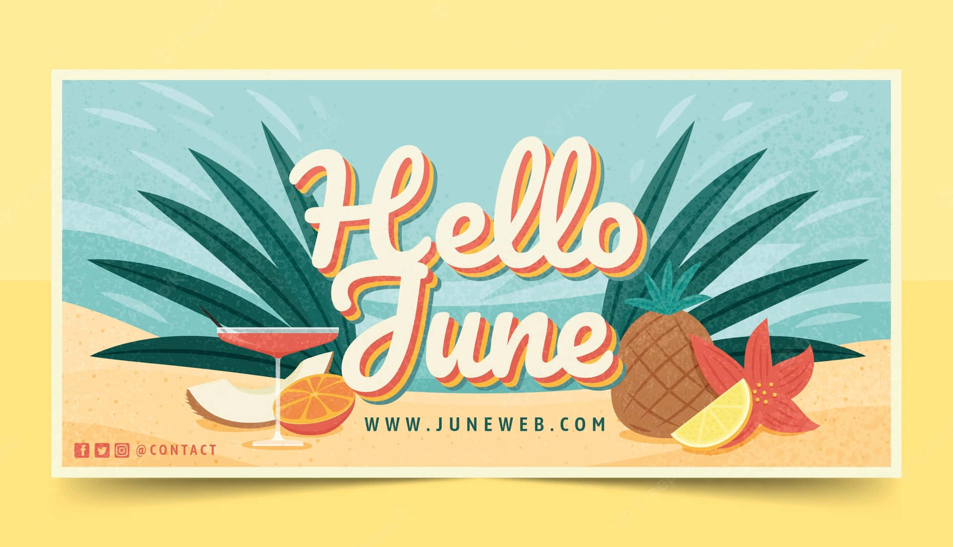 Download hello june poster with tropical fruits and drinks Wallpaper