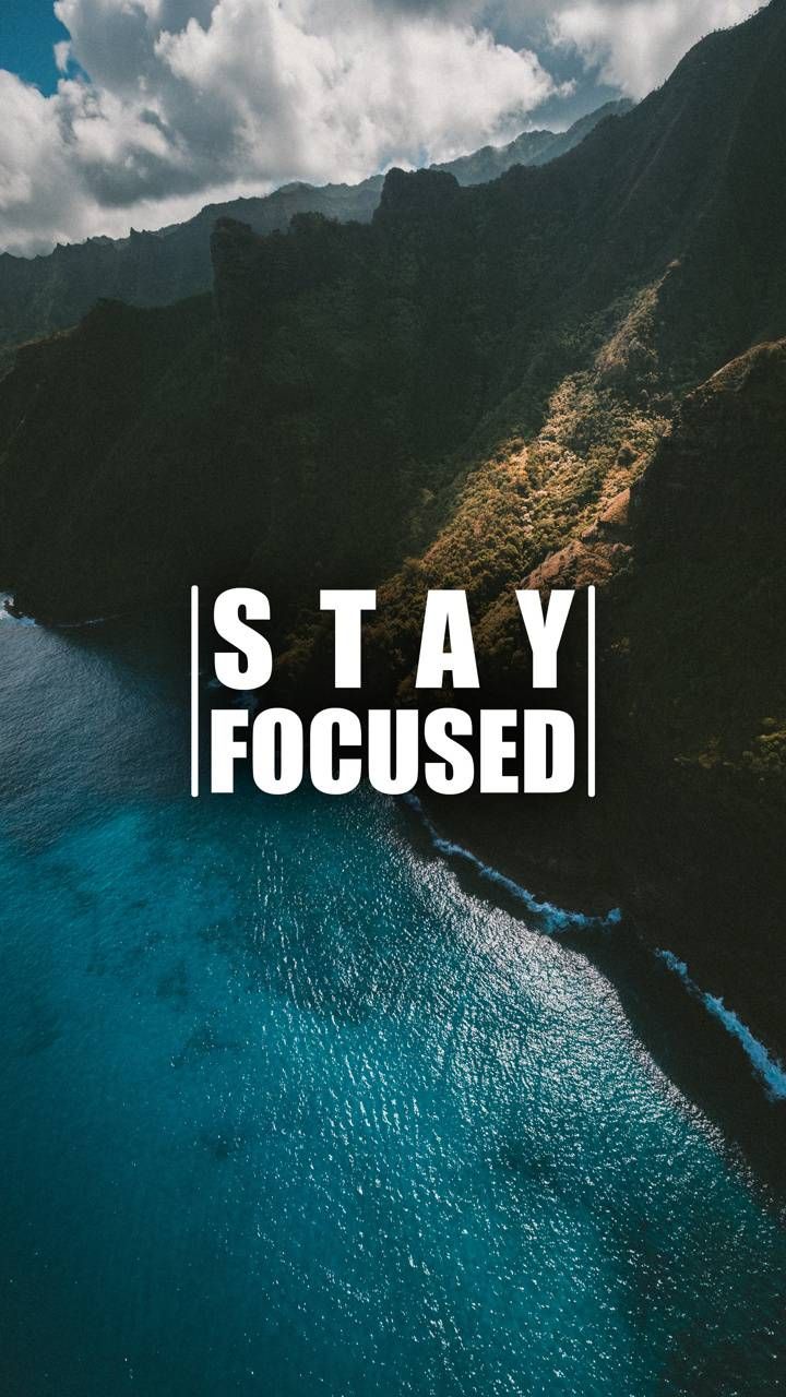 Stay focused Wallpaper Discover more focus quotes, iphone, motivational, motivational q. Stay focused, iPhone wallpaper photography, Motivational quotes wallpaper
