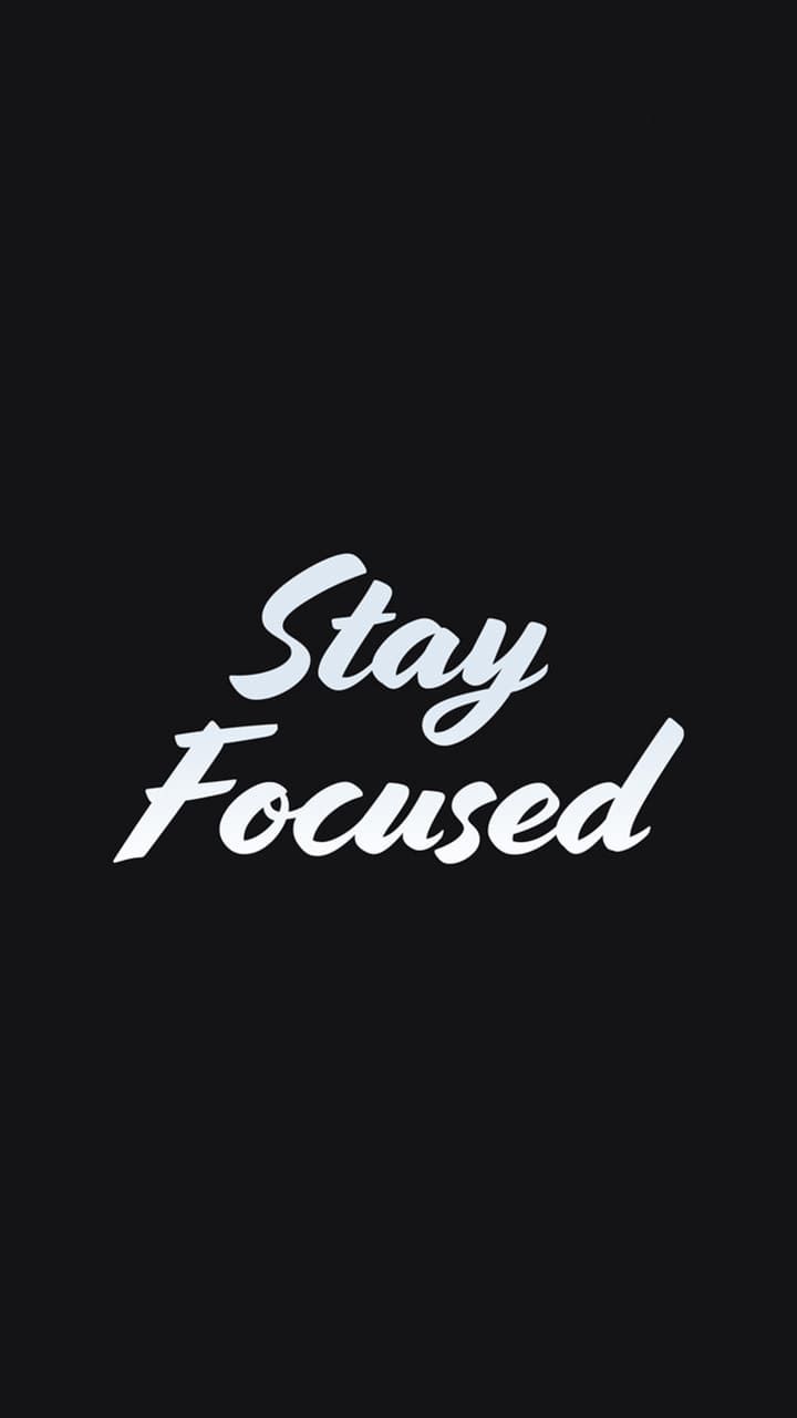 Stay Focused Wallpaper. New life quotes, Best motivational quotes, New relationship quotes