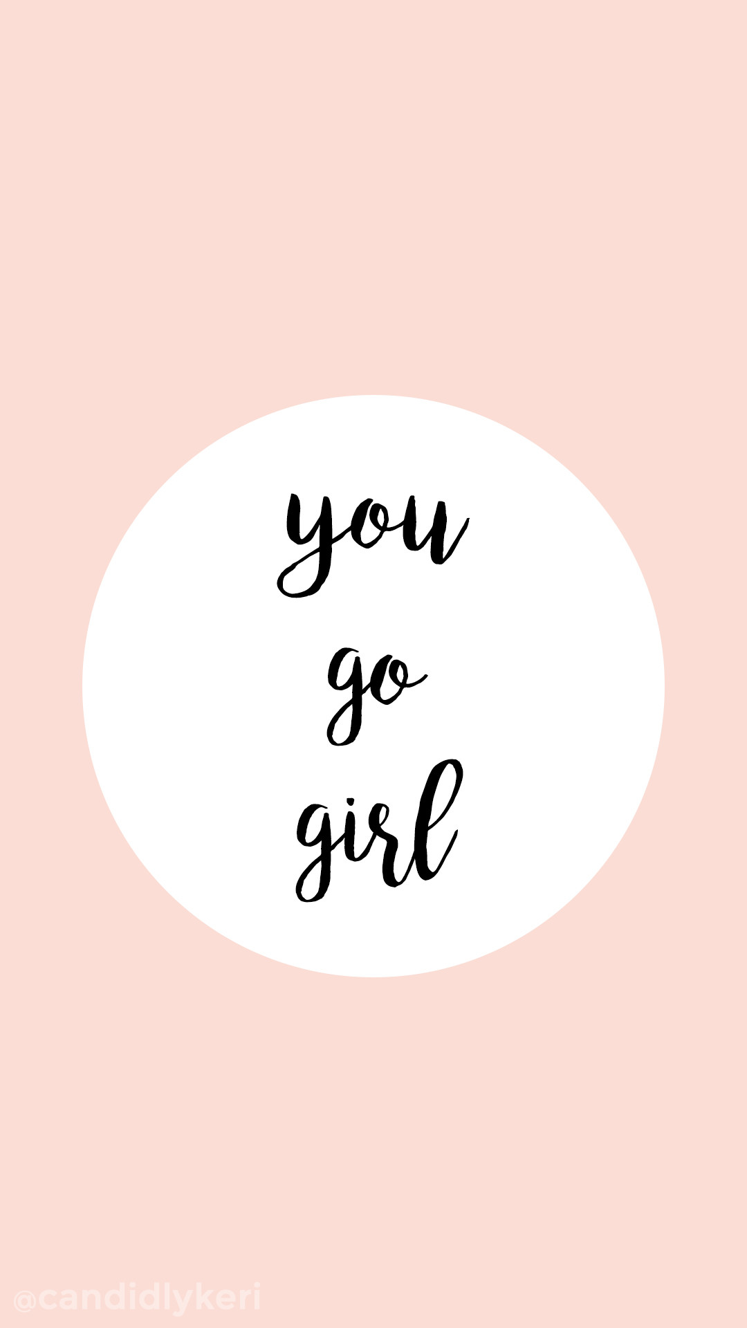 You Go Girl Pink quote inspirational background wallpaper you can download for free on