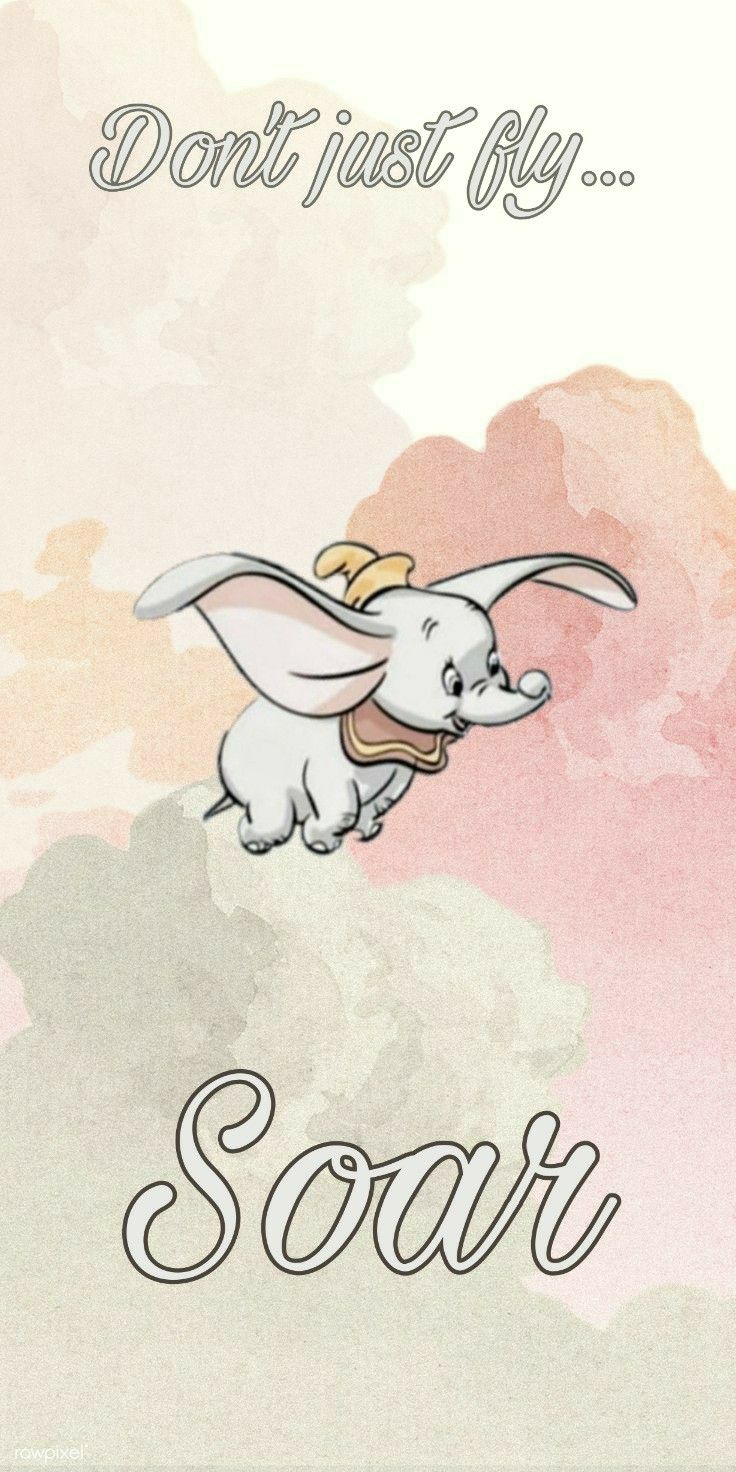 Water Color Dumbo Disney Quote Wallpaper