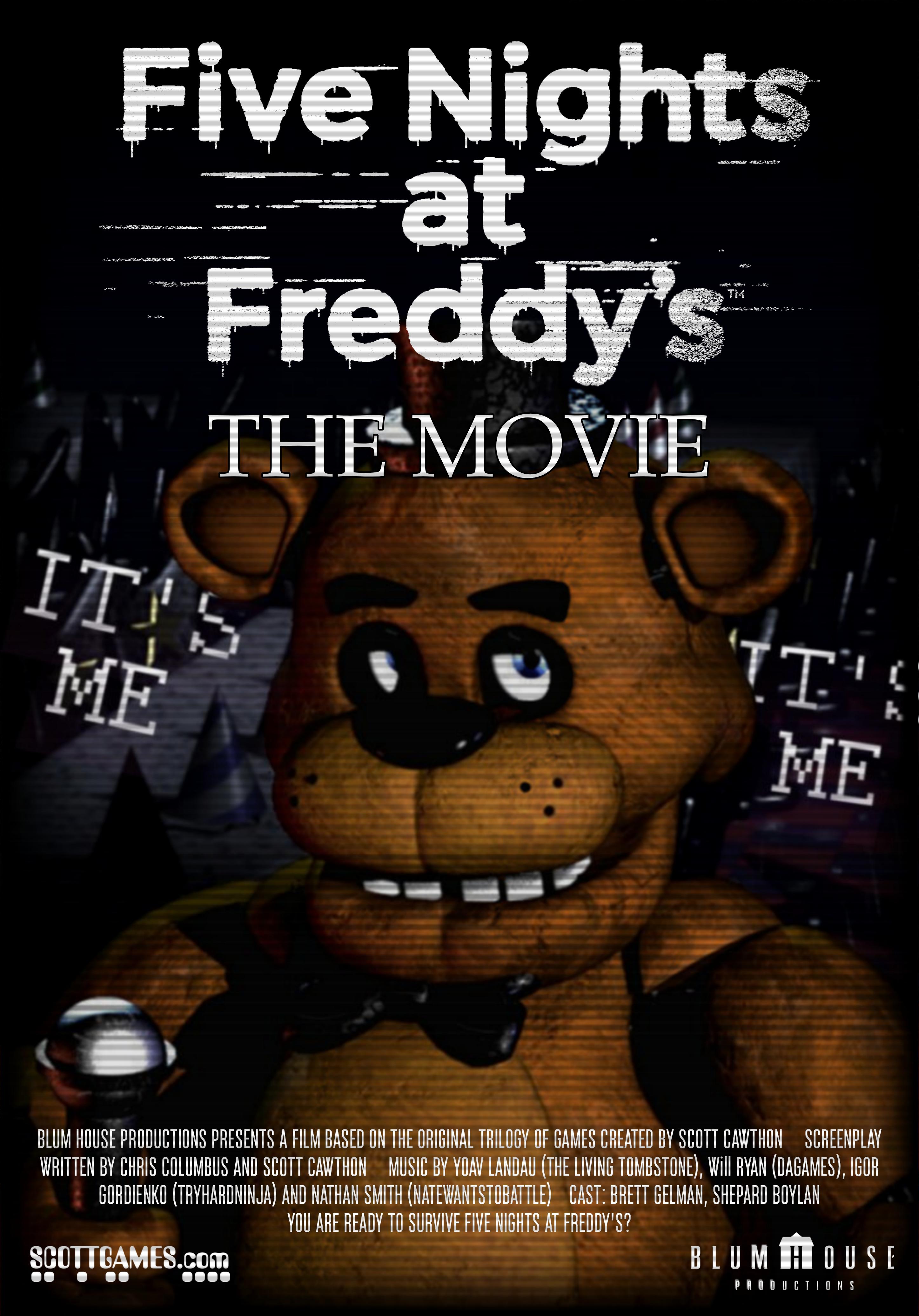Five Nights at Freddy's The Movie (Poster) (Fan Made). This seventh anniversary of Five Nights at Freddy's I made and edited a poster of the future movie. I hope you like it