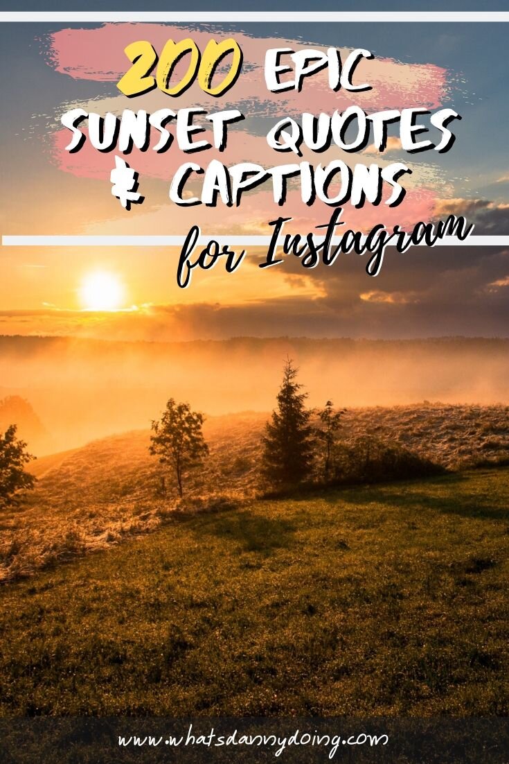 Epic Sunset Captions and Sunset Quotes for Instagram