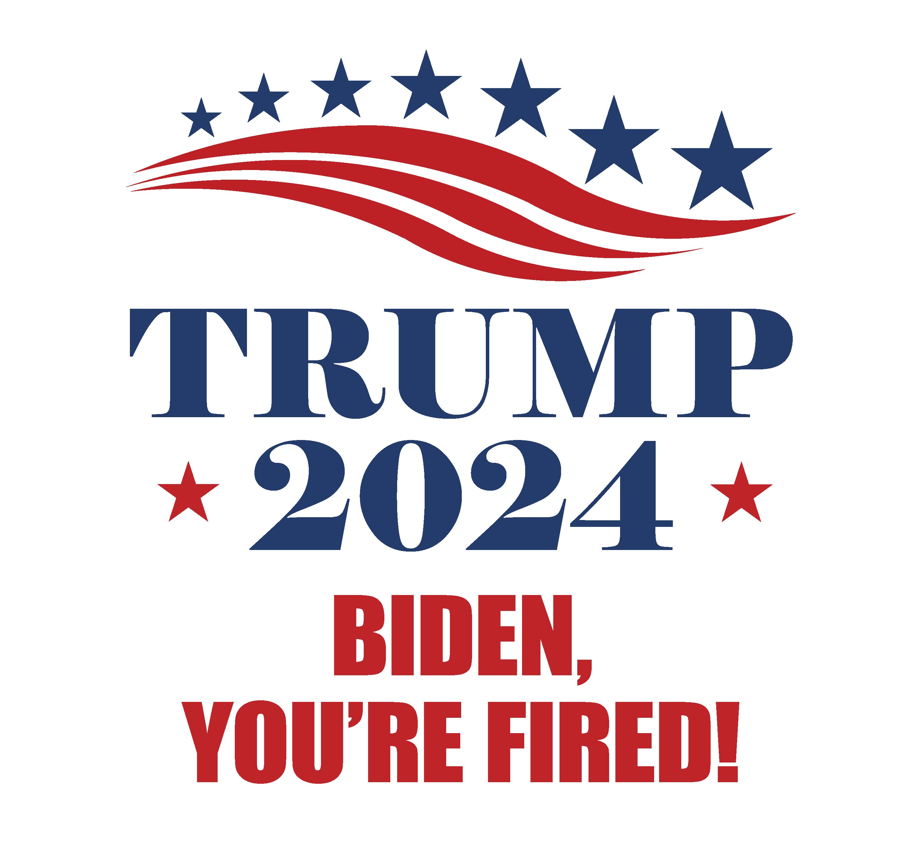 Trump 2024 Biden You're Fired PNG PDF Printable Image
