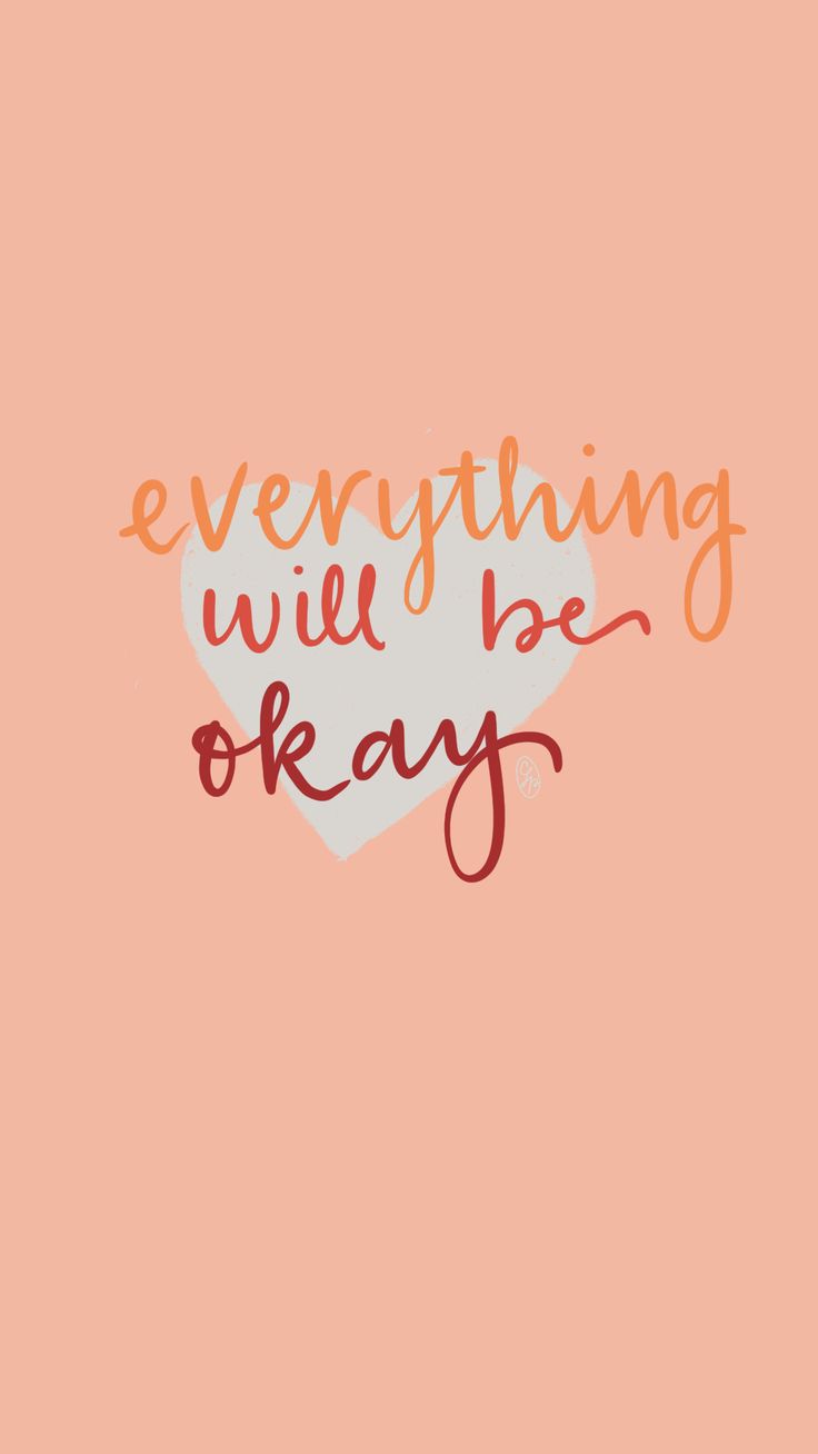 Everything will be okay wallpaper ☀️