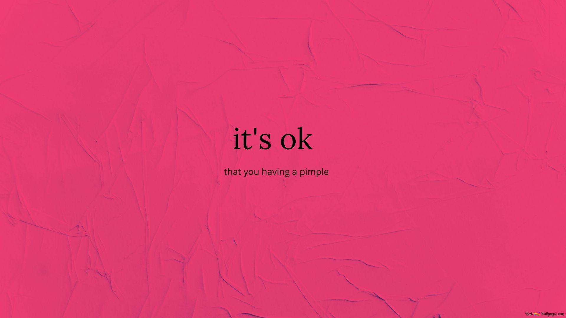 it's ok HD wallpaper download