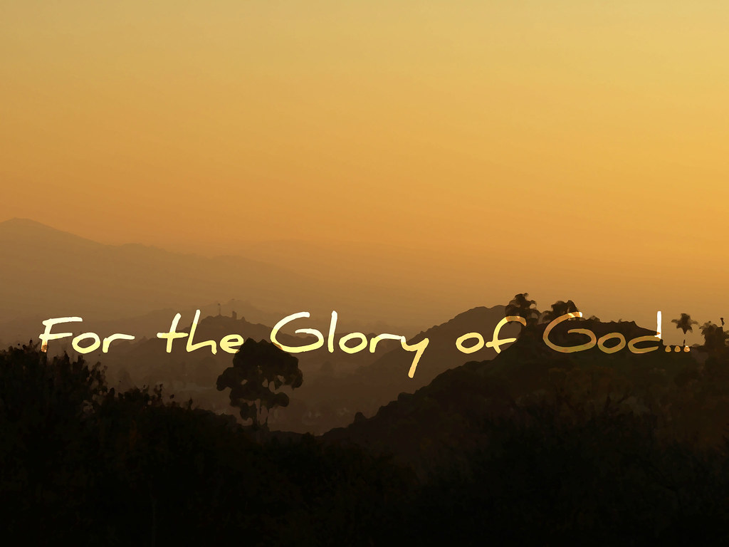 For the Glory of God.” Explored