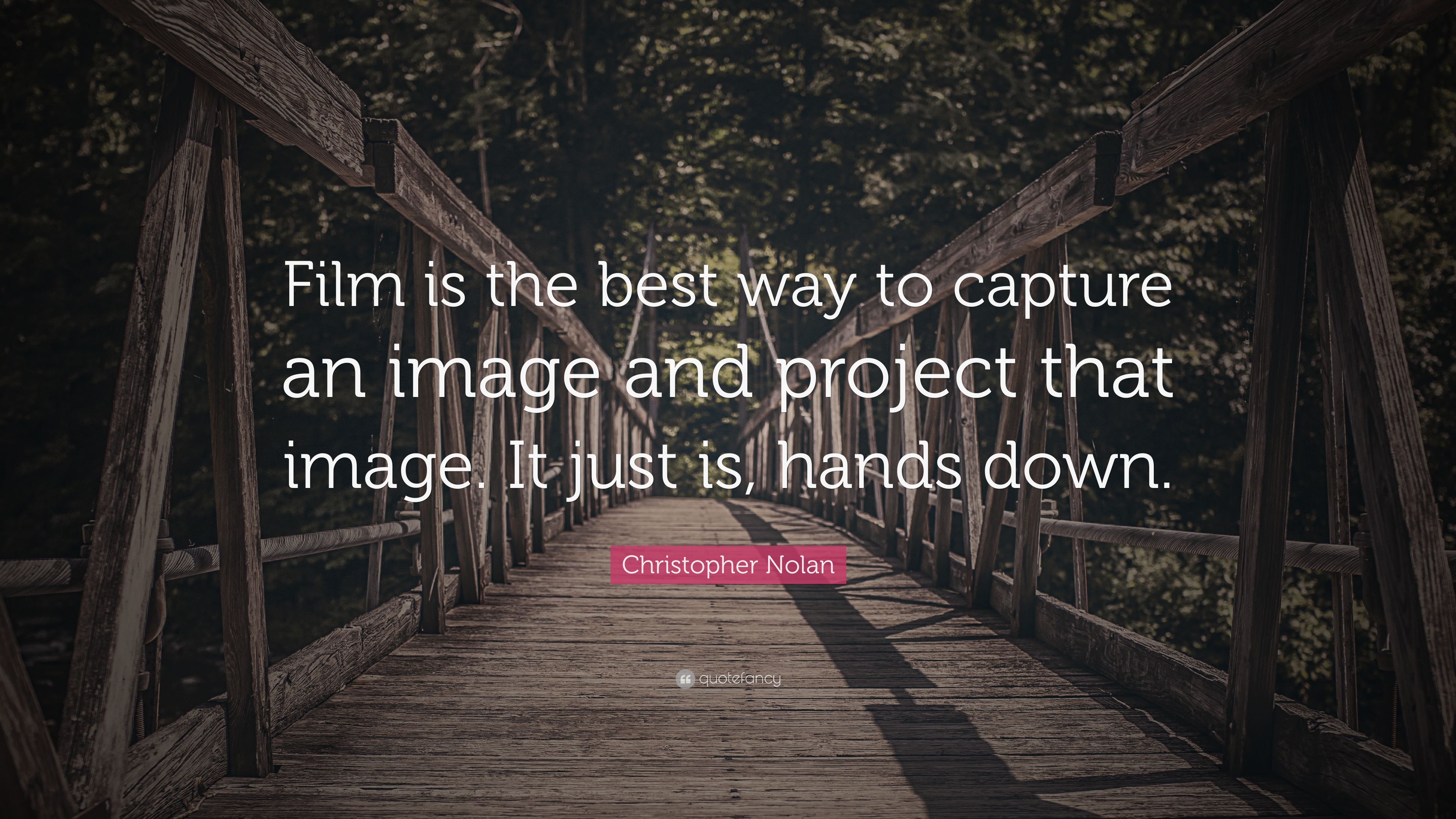 Christopher Nolan Quote: “Film is