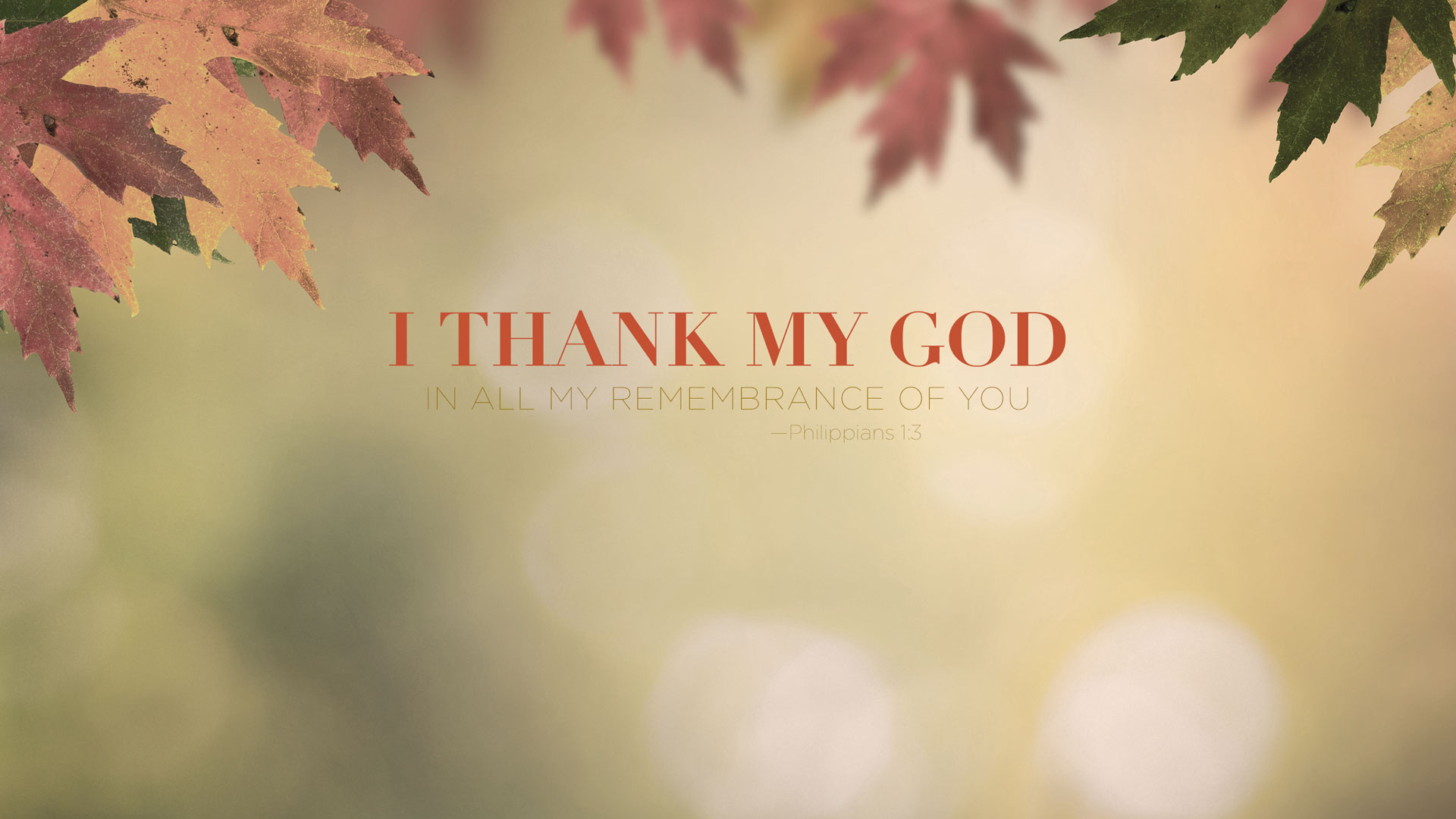 Wednesday Wallpaper: I Thank My God