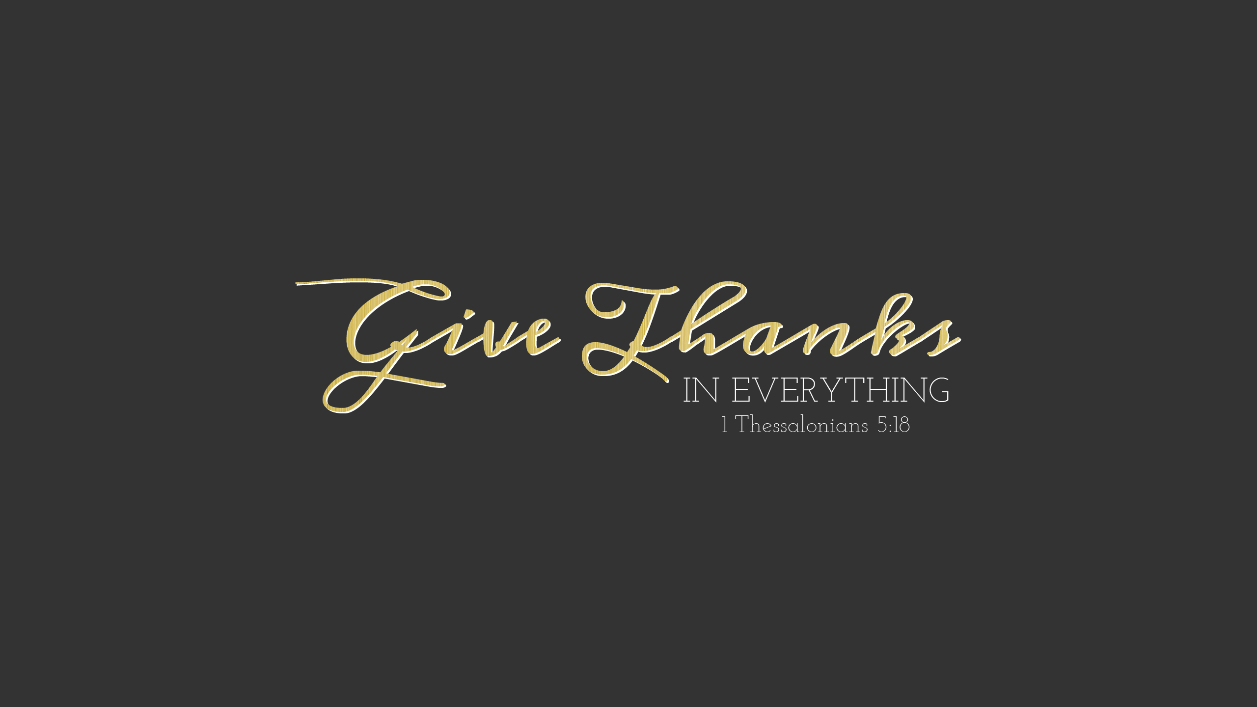 Give Thanks Wallpaper Free Give