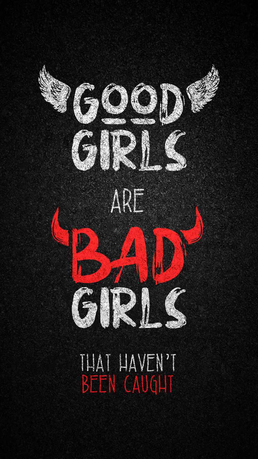 Good Girls Are Bad Girls Wallpaper, iPhone Wallpaper