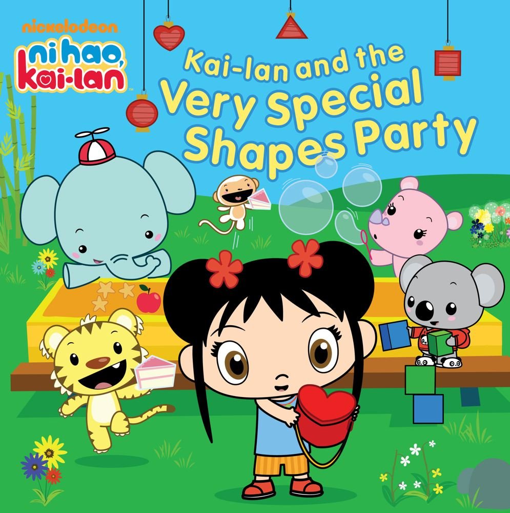Kai Lan And The Very Special Shapes Party. Ni Hao, Kai Lan