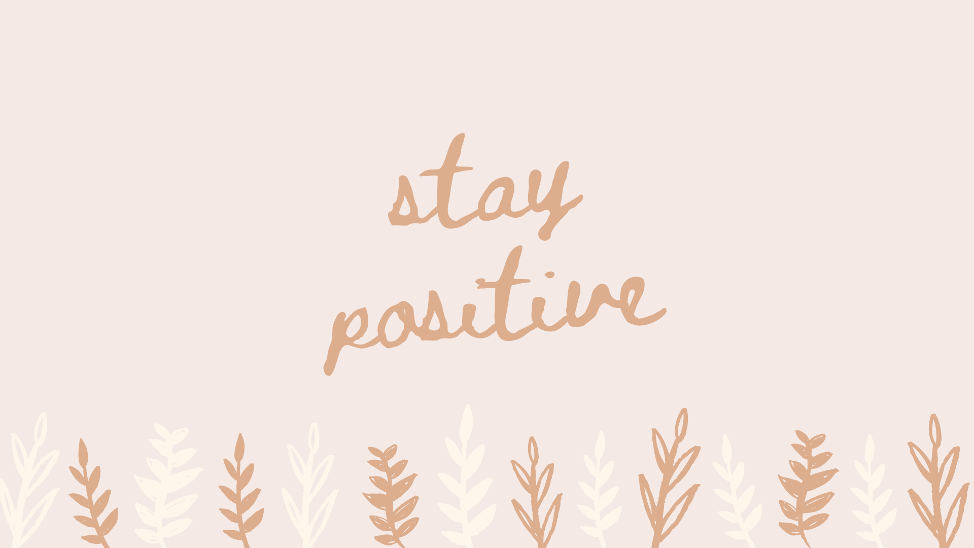 Positive Desktop Wallpapers - Wallpaper Cave