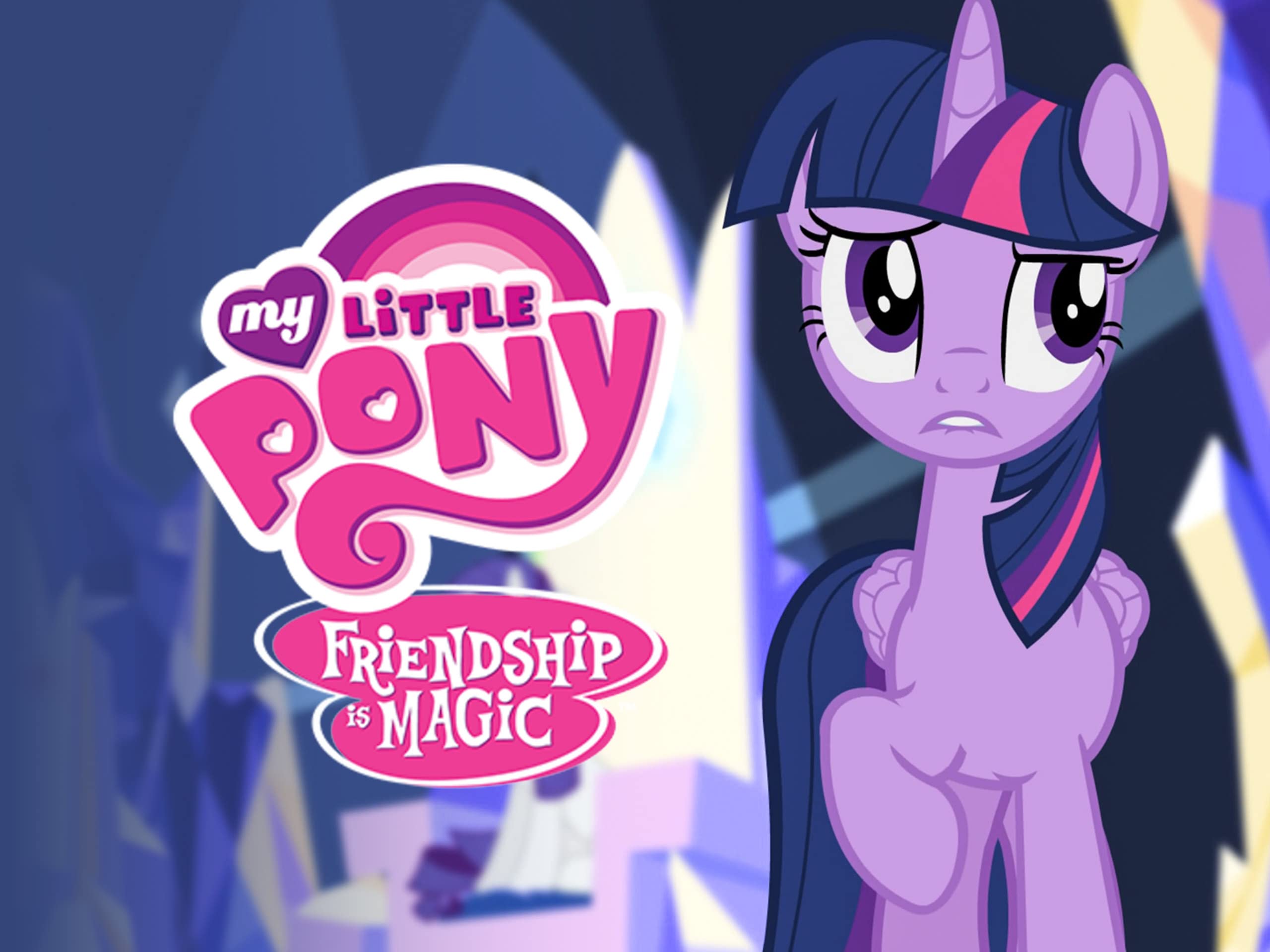 Watch My Little Pony: Friendship is Magic