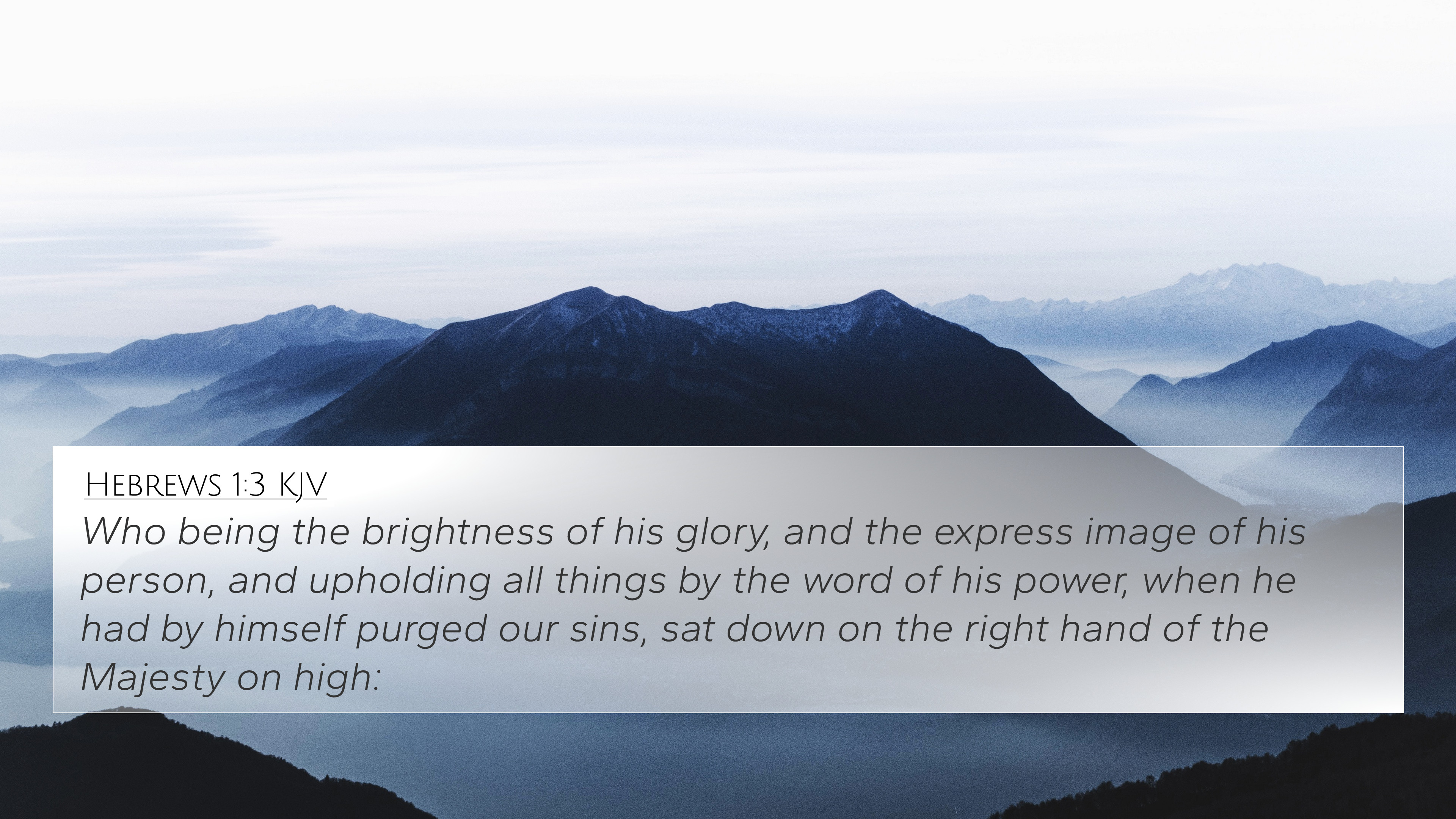 Free download Hebrews 13 KJV 4K Wallpaper Who being the brightness of his [3840x2160] for your Desktop, Mobile & Tablet. Explore Bible Verse 4k Wallpaper. Wallpaper Bible Verse, Bible