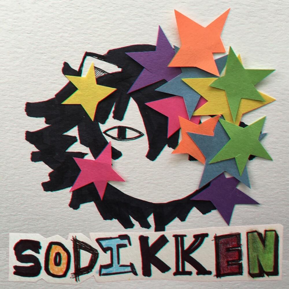 Sodikken Lyrics, Songs, and Albums