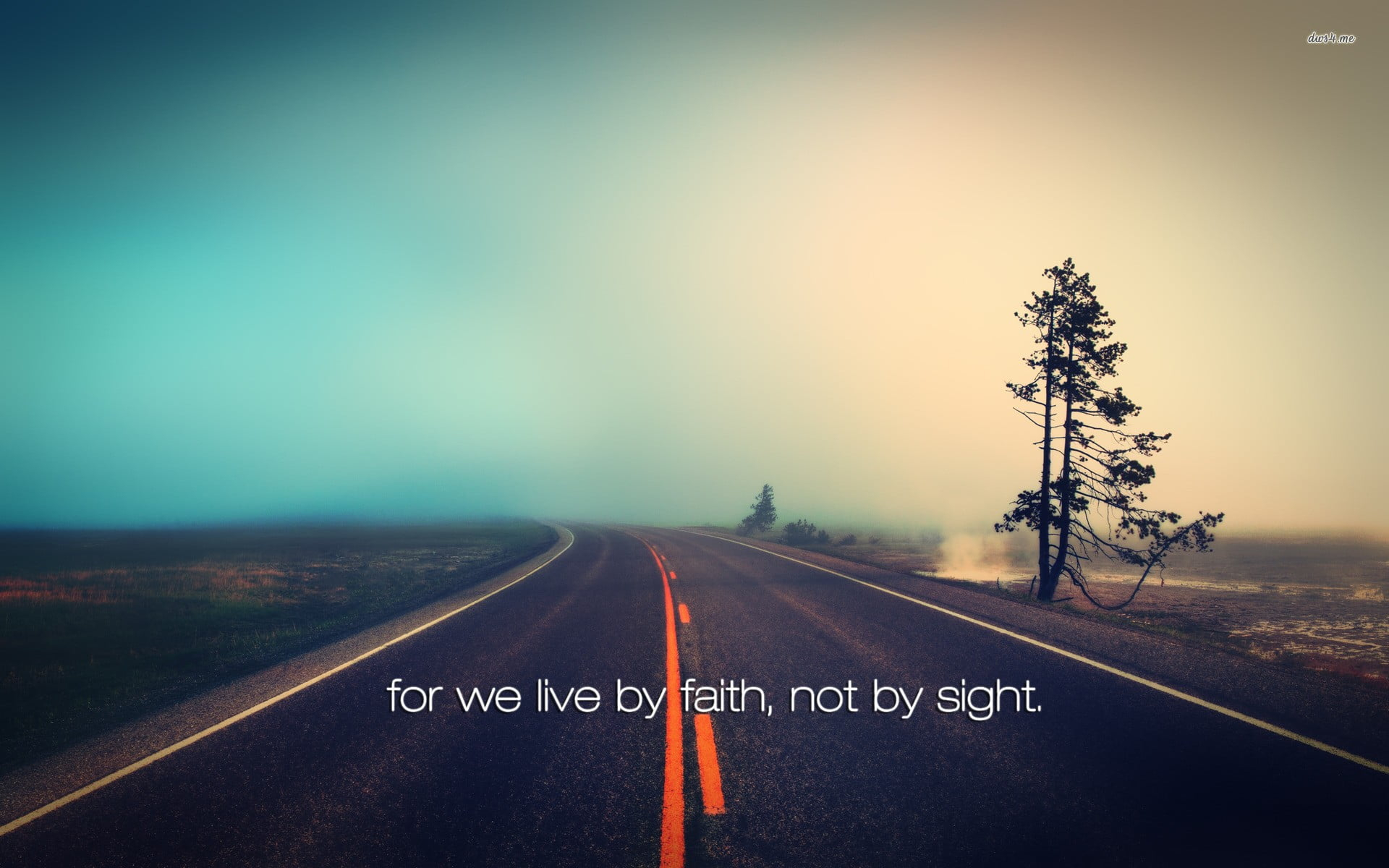 For We Live By Faith Not By Sight Wallpaper, Gray Highway, Motivational, Road, Jesus Christ, Holy Bible, Quote