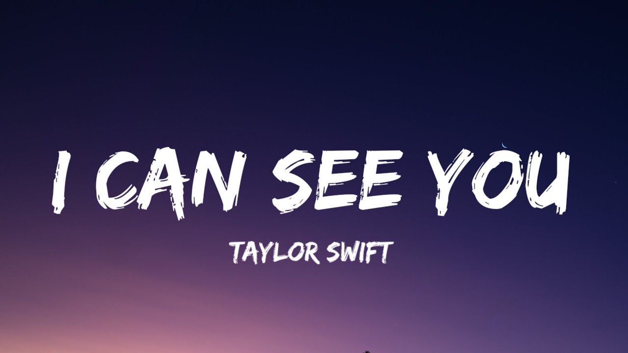 Taylor Swift Can See You (Lyrics) (Taylor's Version)