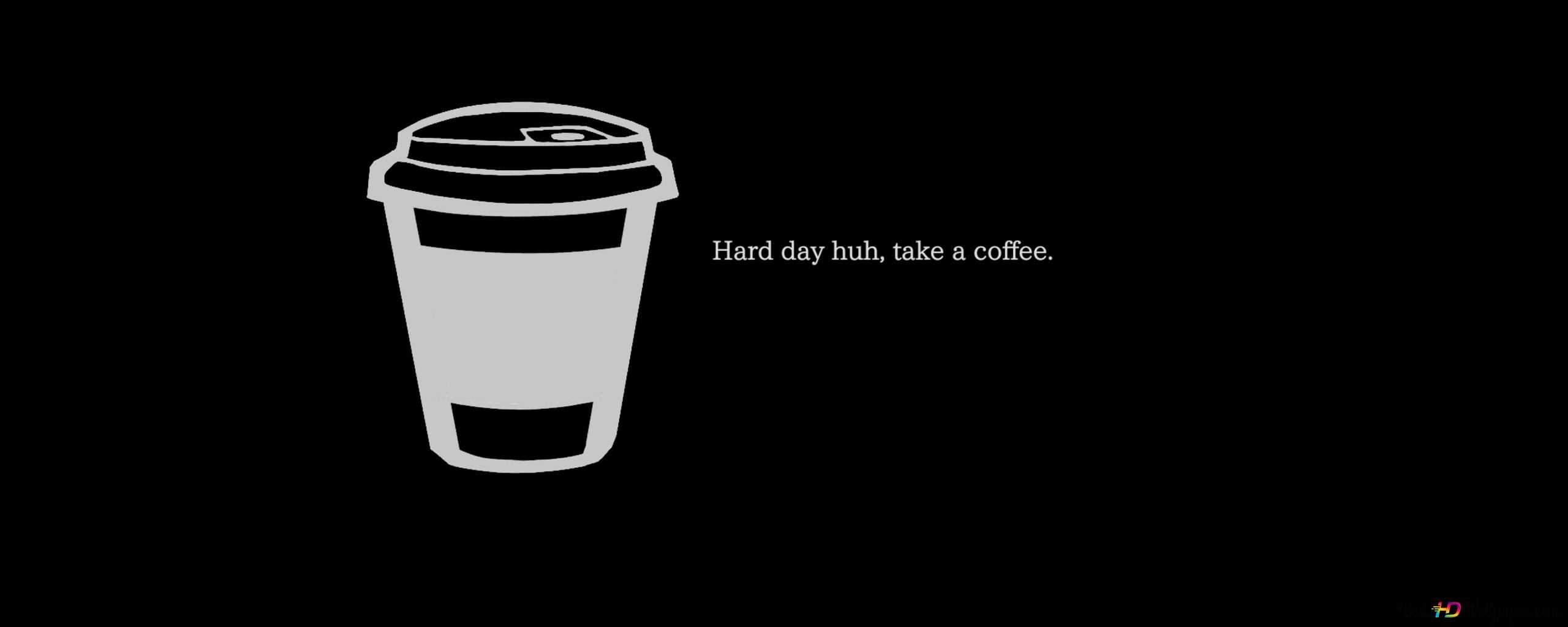 Coffee break minimalist quote 4K wallpaper download