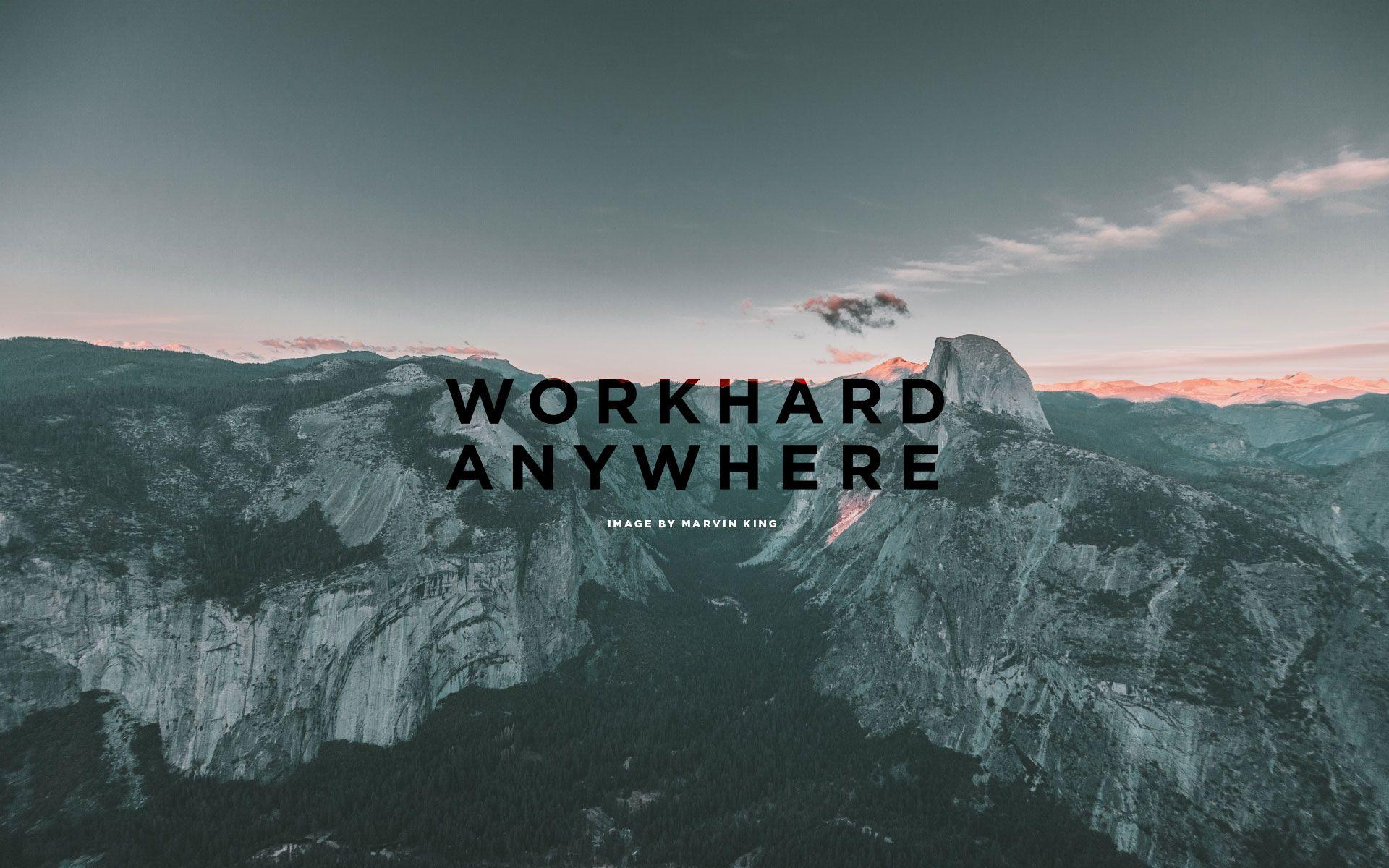 Work Hard Anywhere Wallpaper