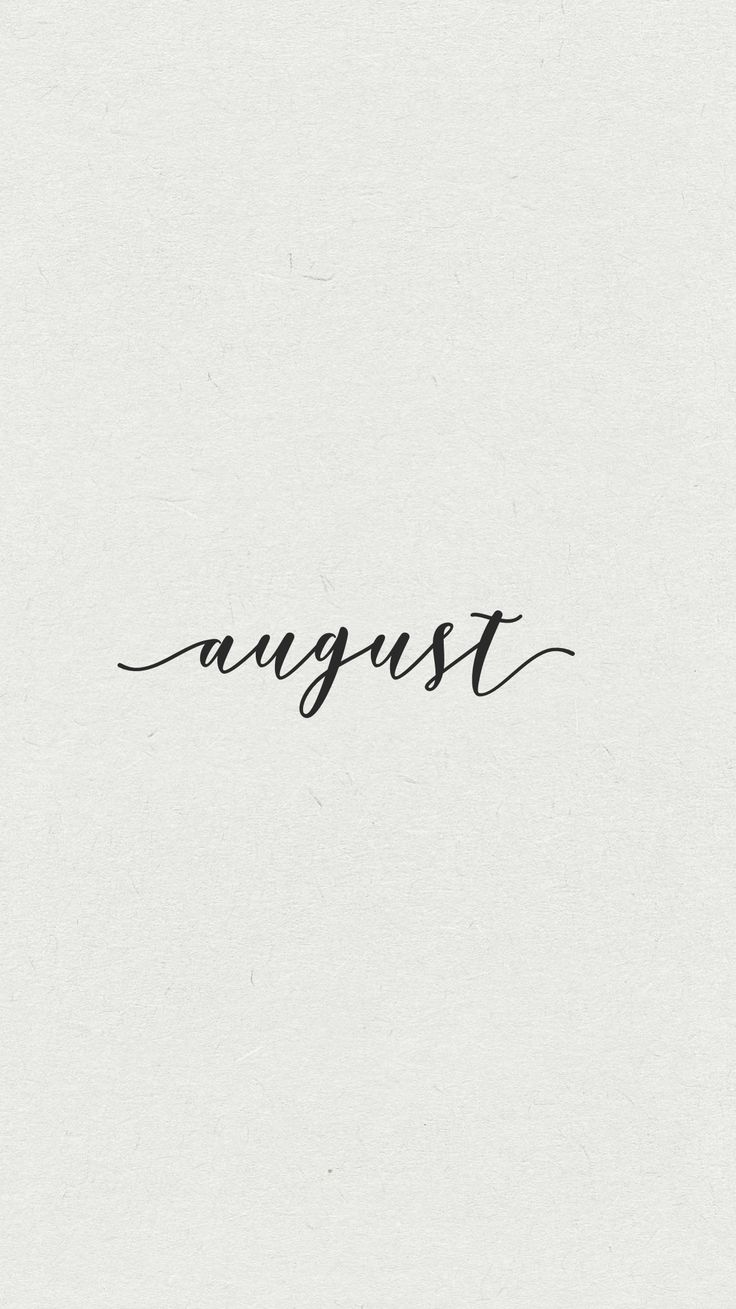 August. August wallpaper, Calligraphy wallpaper, January wallpaper