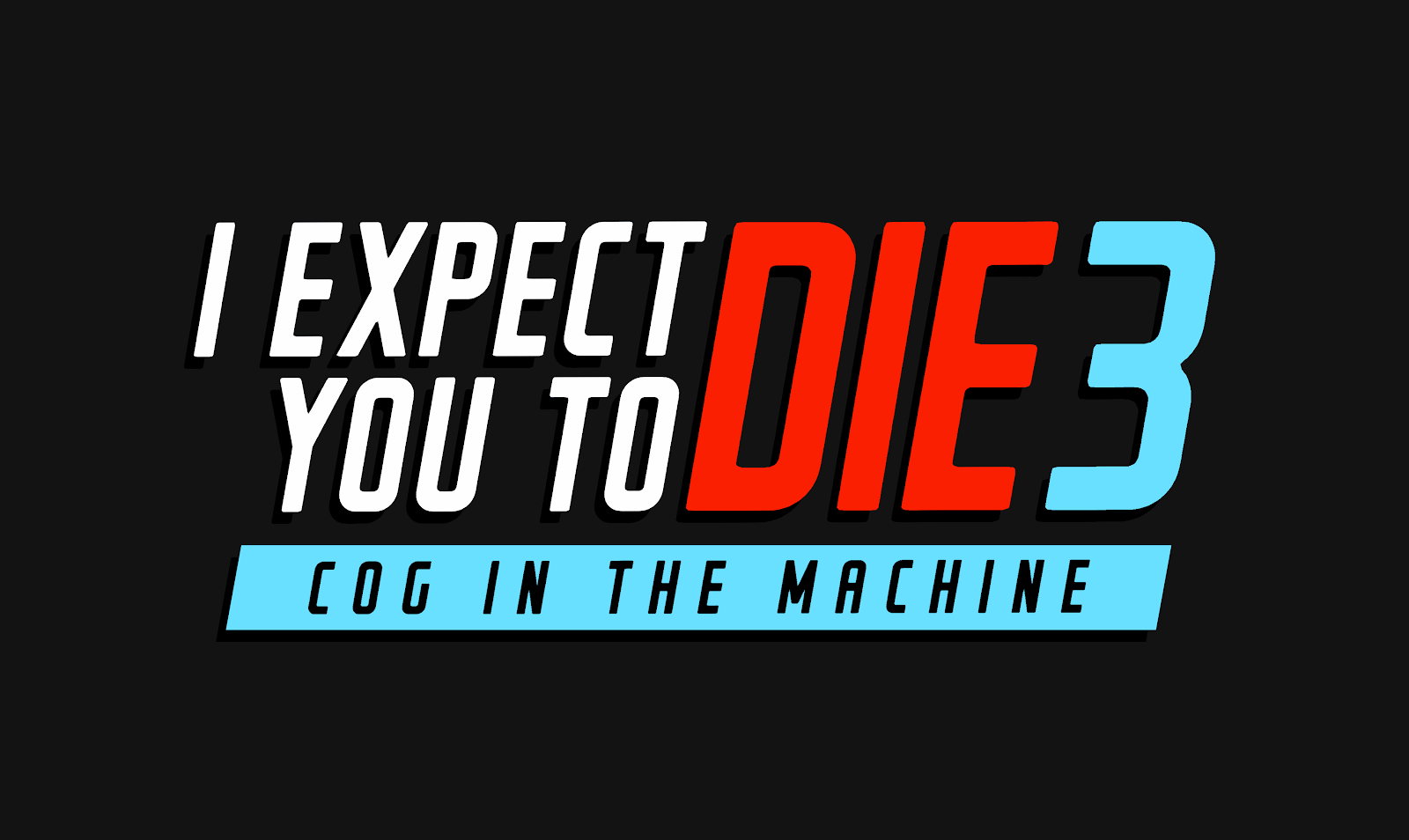 I Expect You To Die 3: Cog In the Machine Will Release in 2023