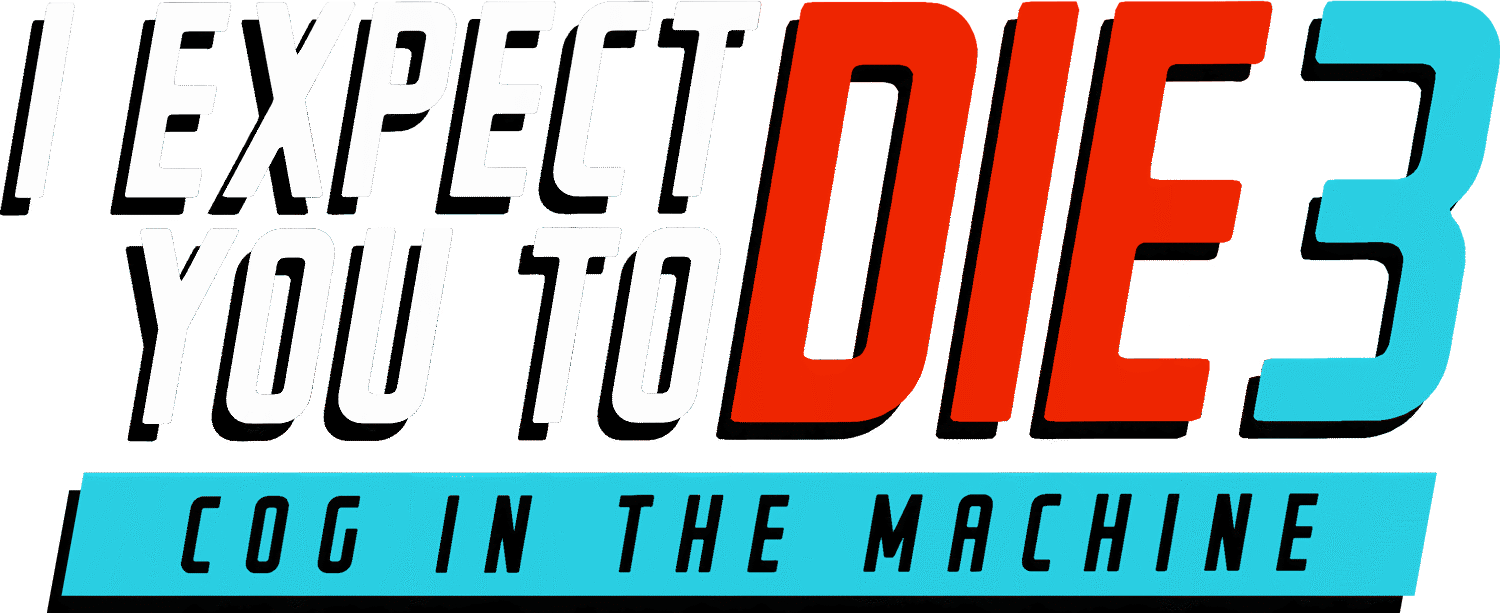 I Expect You To Die. I Expect You To Die