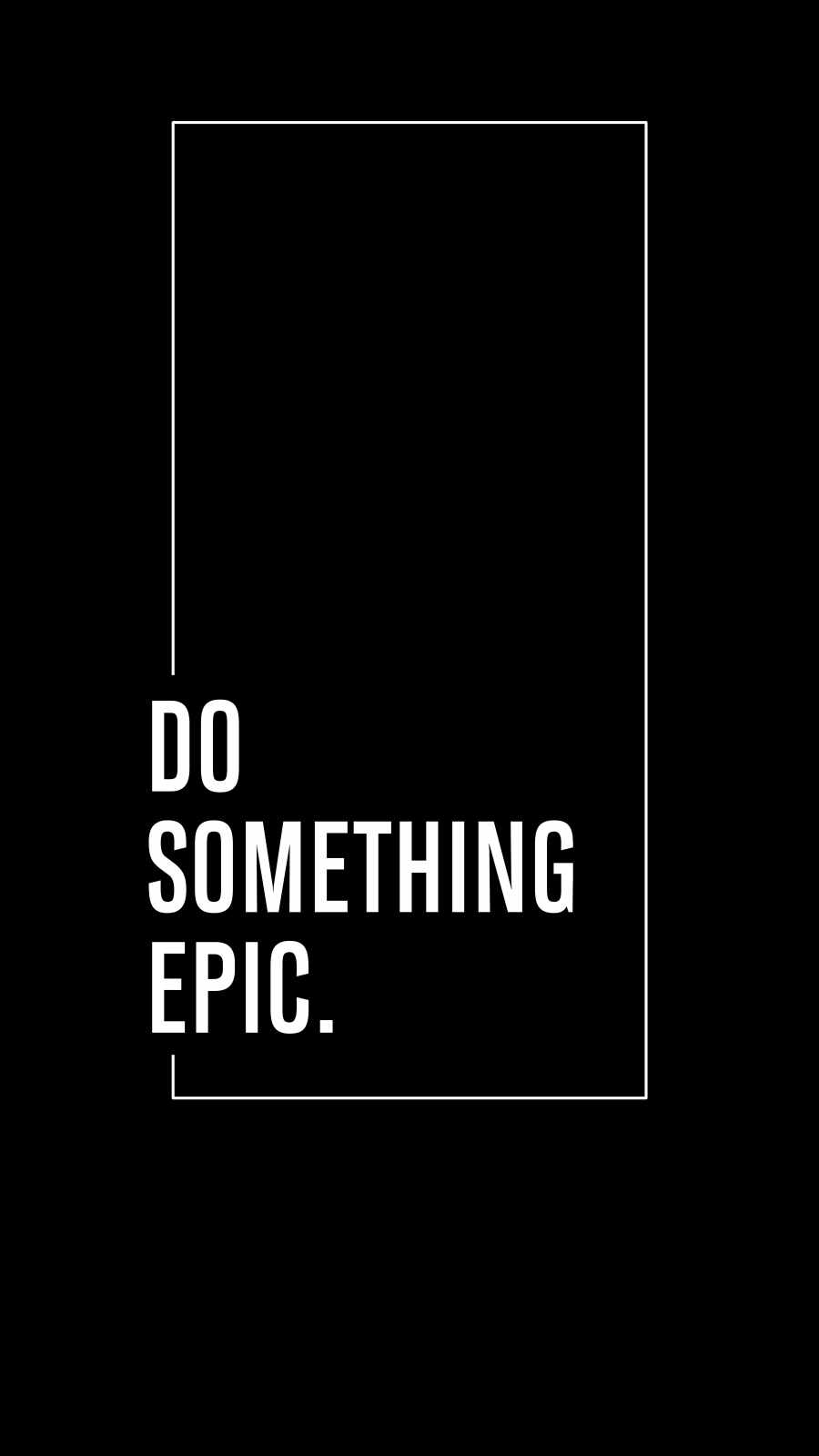 Do Something Epic iPhone Wallpaper Wallpaper, iPhone Wallpaper