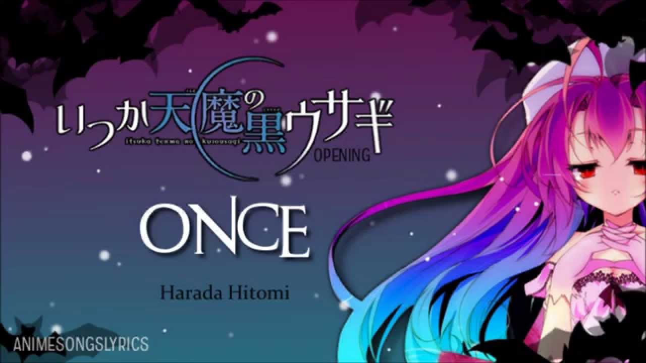FULL Itsuka Tenma No Kuro Usagi OP -『Once』- Original Français