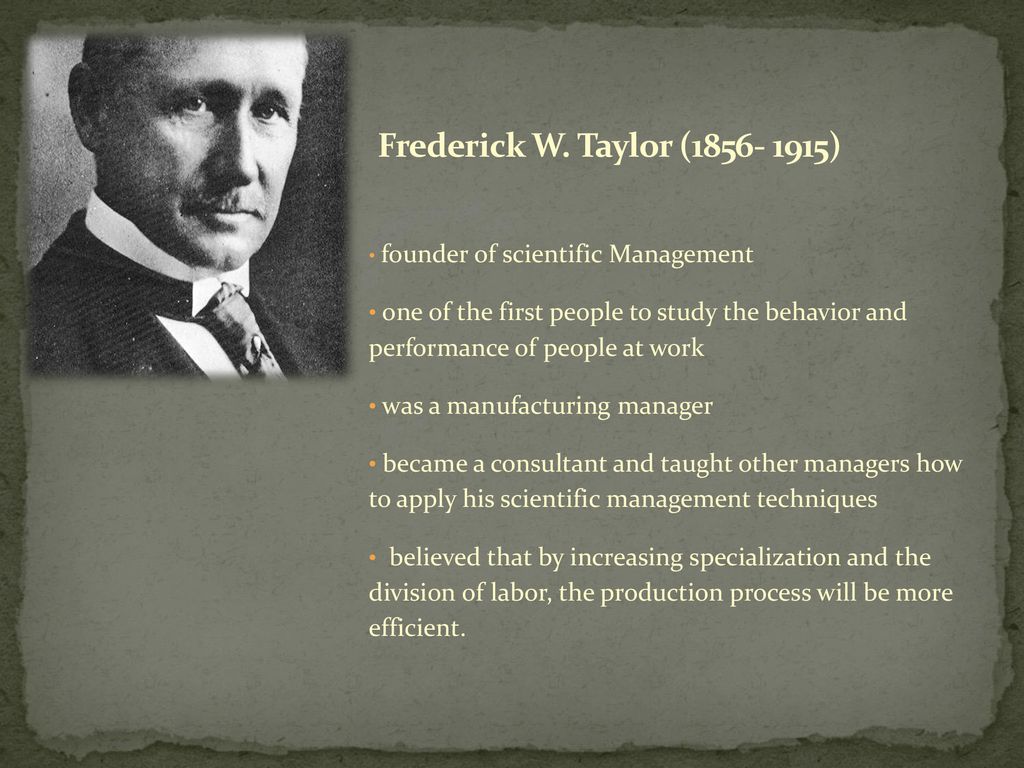 F.W Taylor and Scientific Management