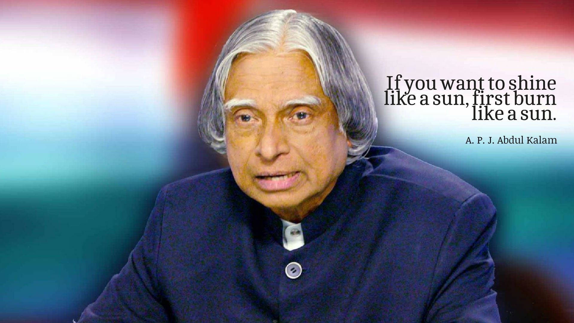 Download Abdul Kalam HD Like A Sun Quote Wallpaper