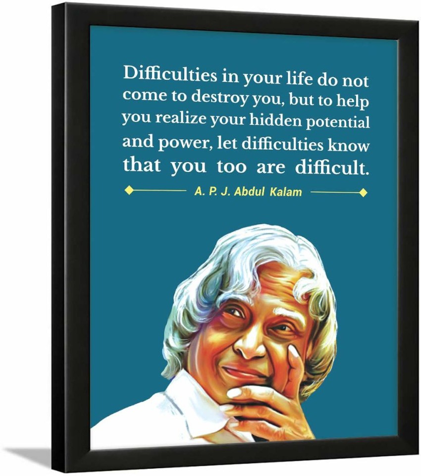 A. P. J. Abdul Kalam Motivational Quotes Frame Paper Print Posters & Motivation Posters In India Art, Film, Design, Movie, Music, Nature And Educational Paintings Wallpaper At Flipkart.com