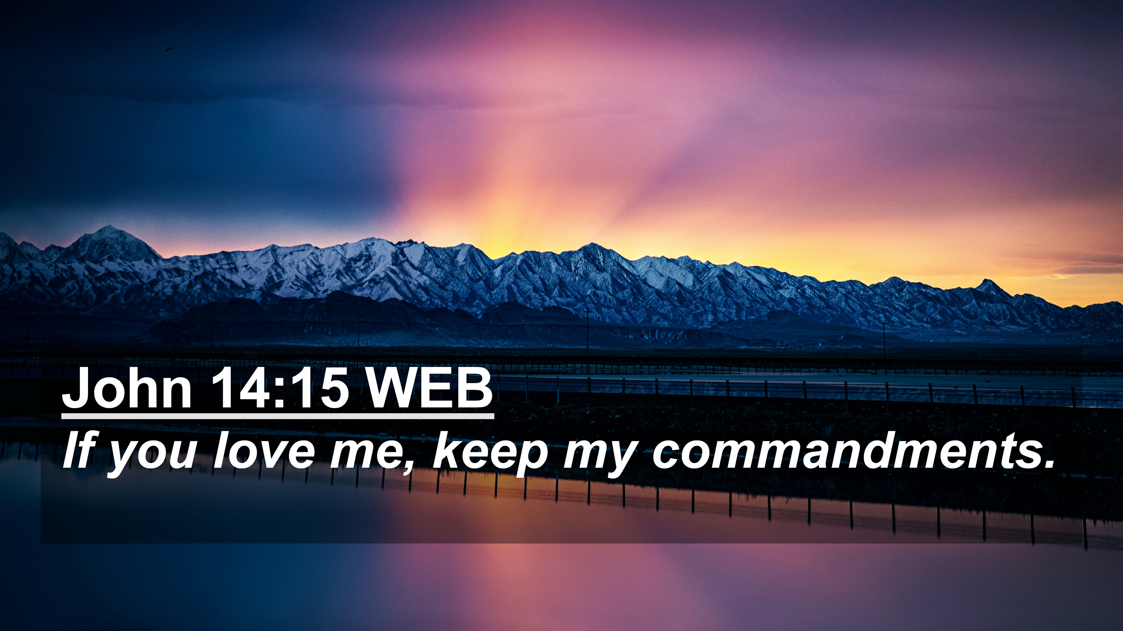 John 14:15 WEB 4K Wallpaper you love me, keep my