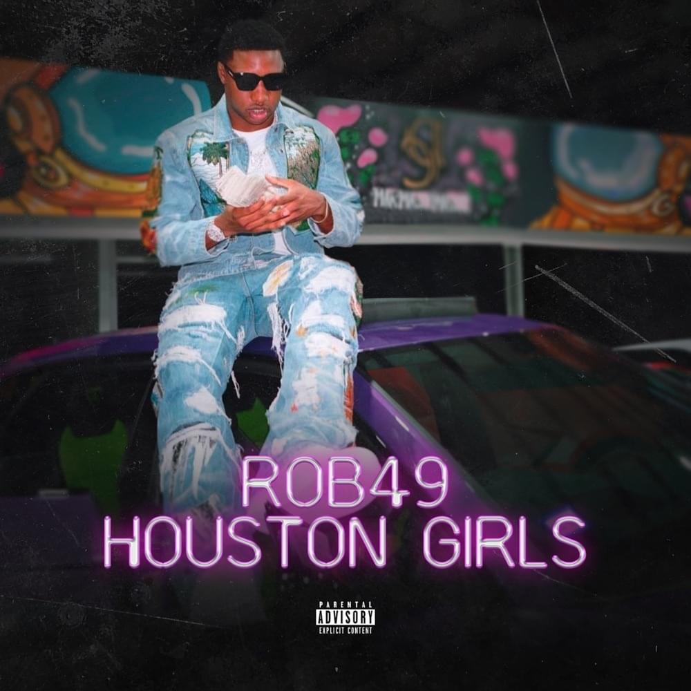 When did Rob49 release “Houston Girls”?