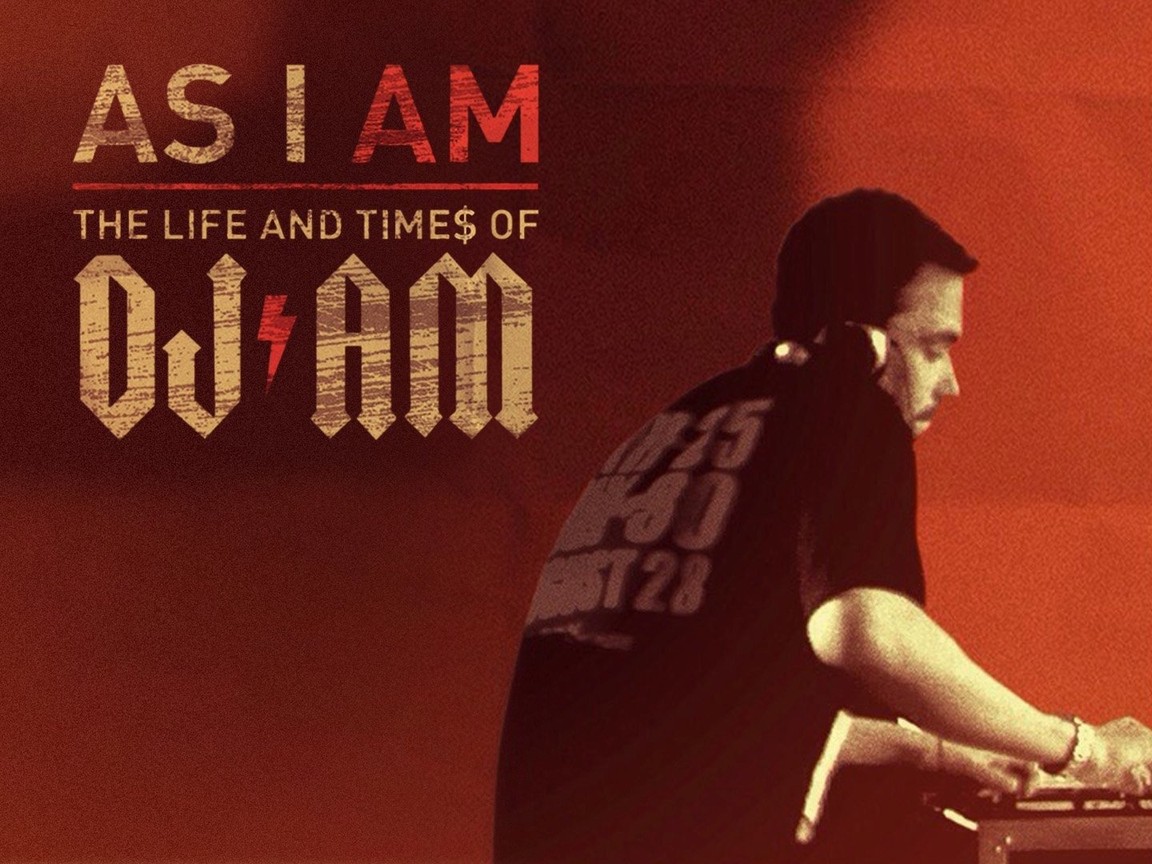 As I AM: The Life and Times of DJ AM Picture