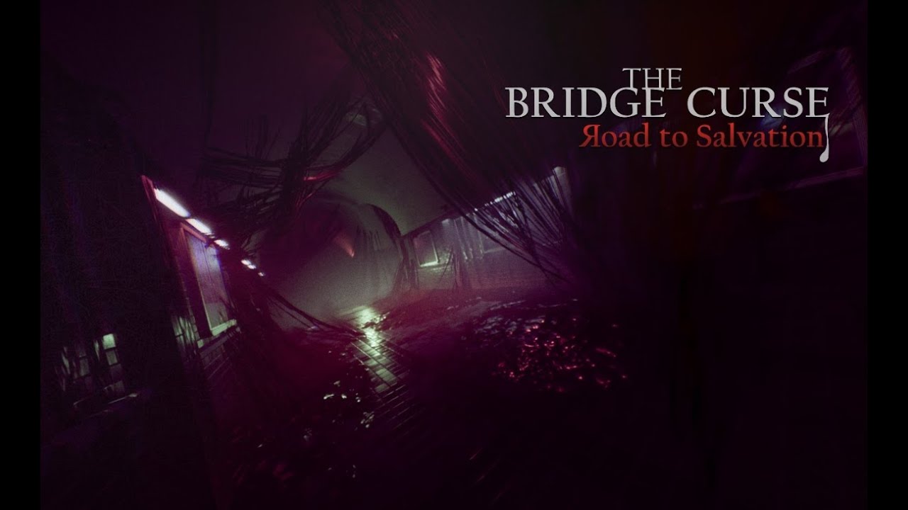 The Bridge Curse Road to Salvation. DEMO