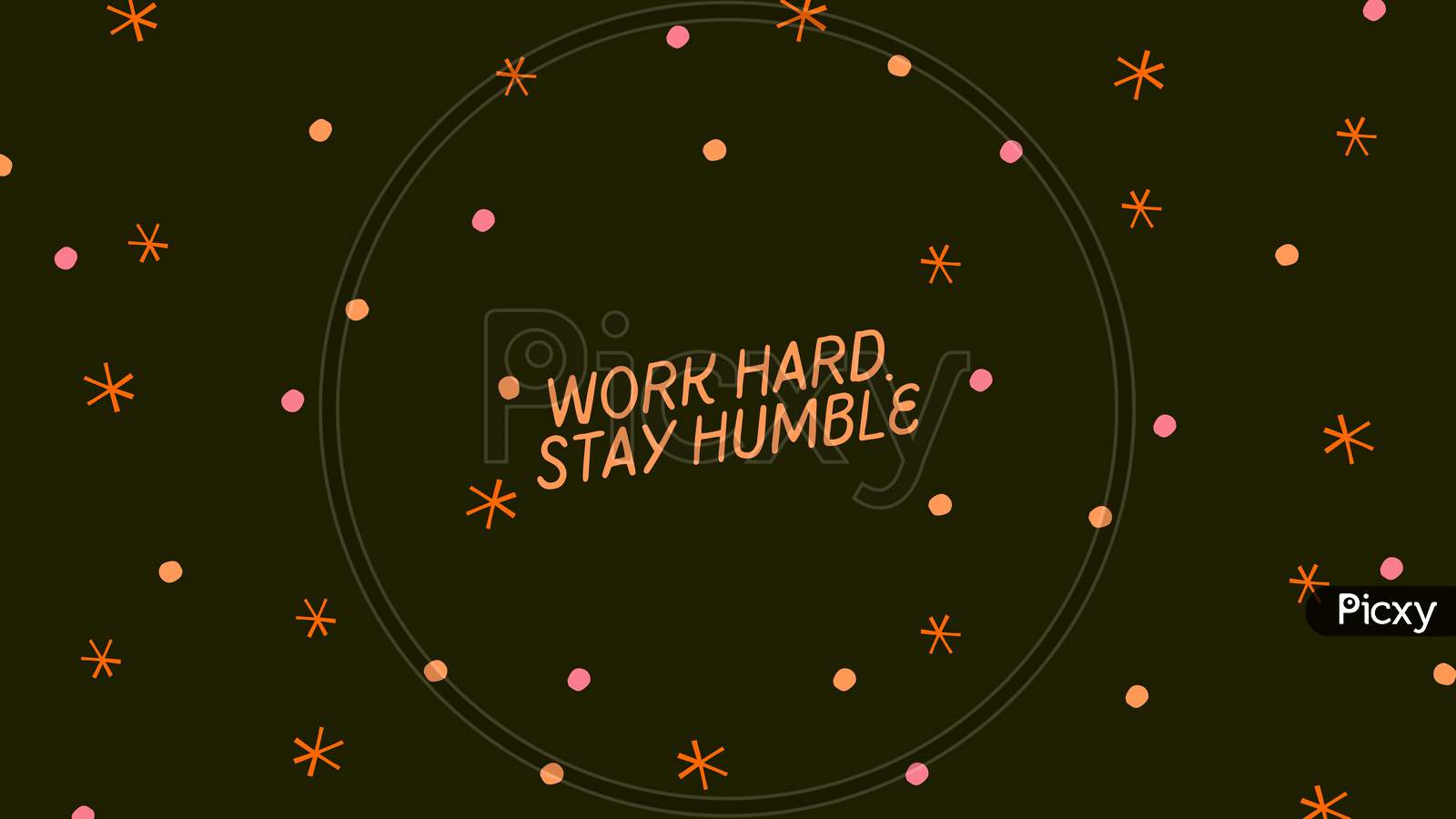Image Of Colorful Dots Organic Typography Desktop Wallpaper Work Hard. Stay Humble (Motivational Poster) FG974656 Picxy