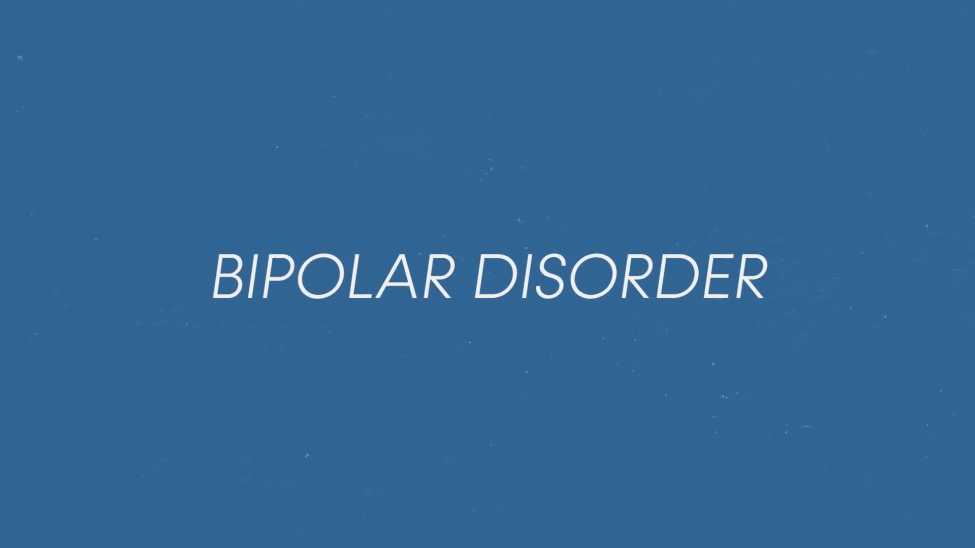 Watch What, Exactly, Is Bipolar Disorder?